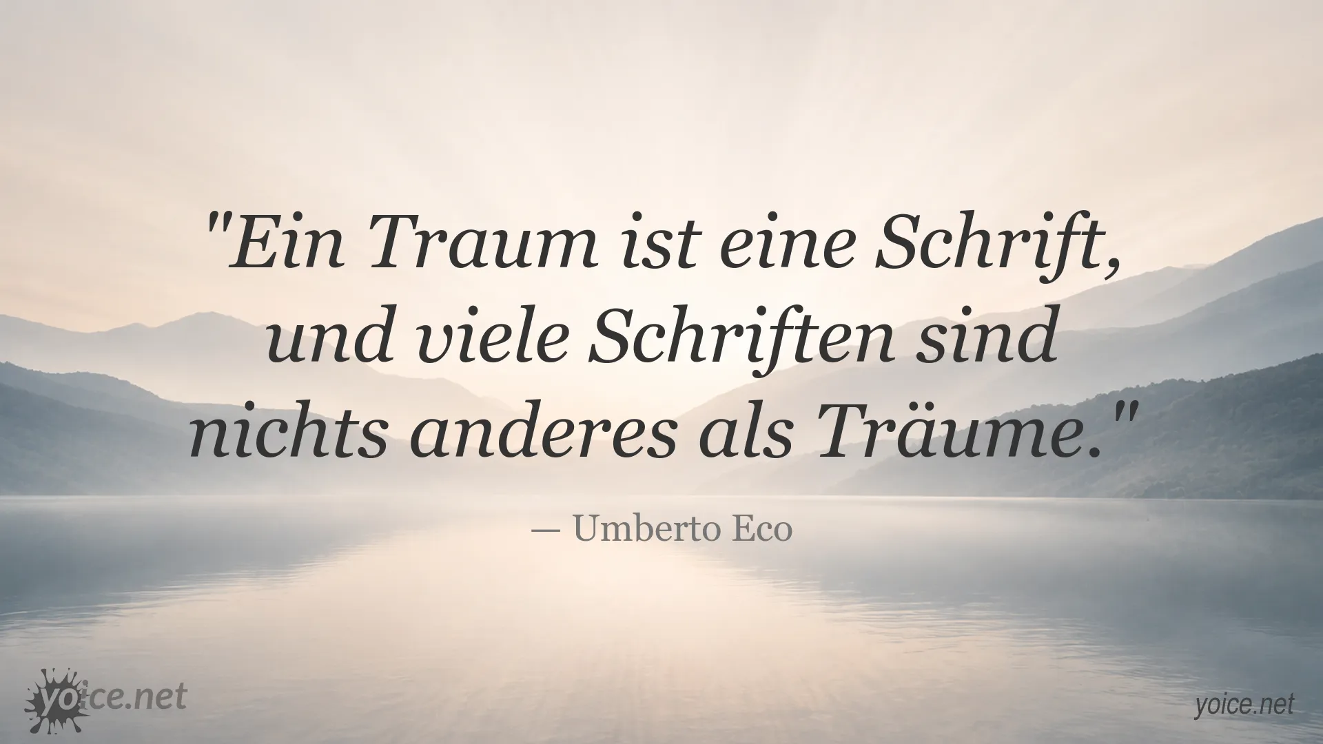 Inspirierendes Zitat von Umberto Eco über die Verbindung von Traum und Schrift
