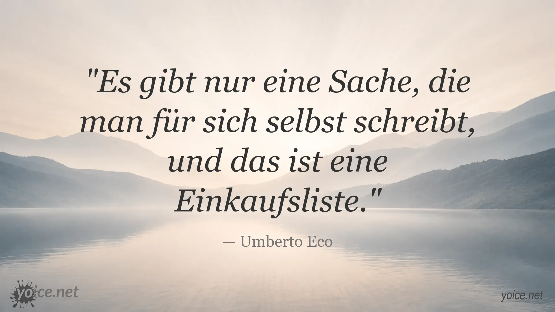 Zitatgrafik mit einem Zitat von Umberto Eco über das Schreiben einer Einkaufsliste