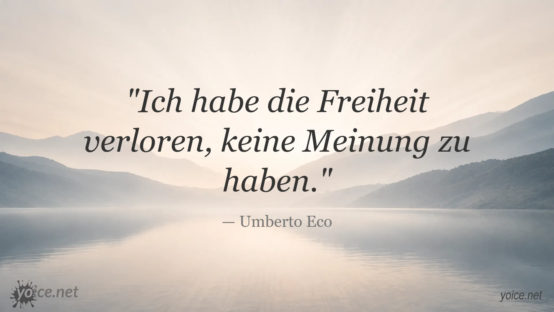 Zitatbild mit einem Freiheitszitat von Umberto Eco