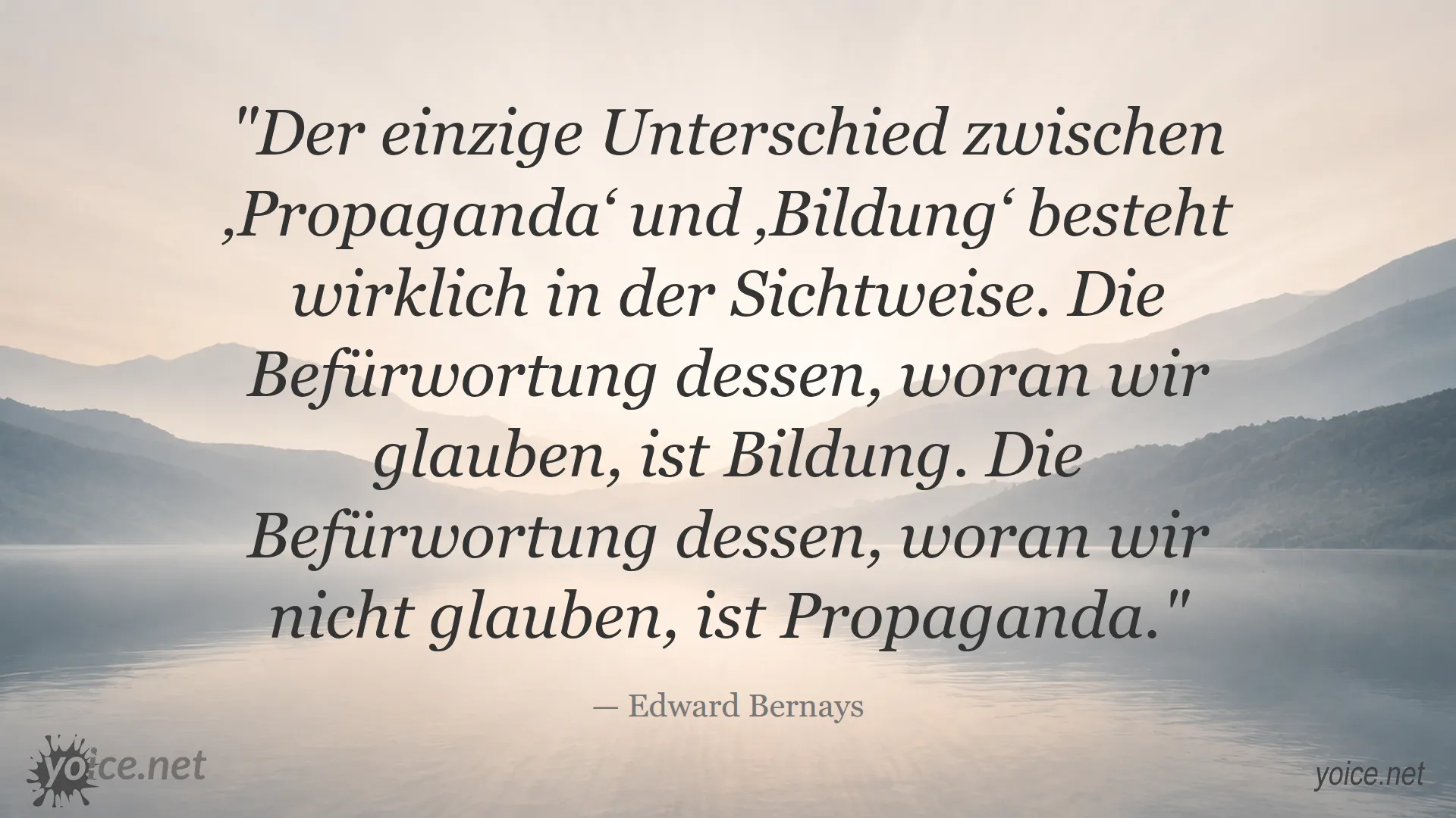 Zitat von Edward Bernays über den Unterschied zwischen Propaganda und Bildung