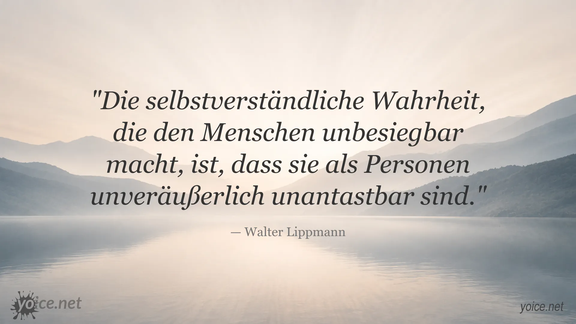 Zitatgrafik zur unveräußerlichen Menschenwürde von Walter Lippmann