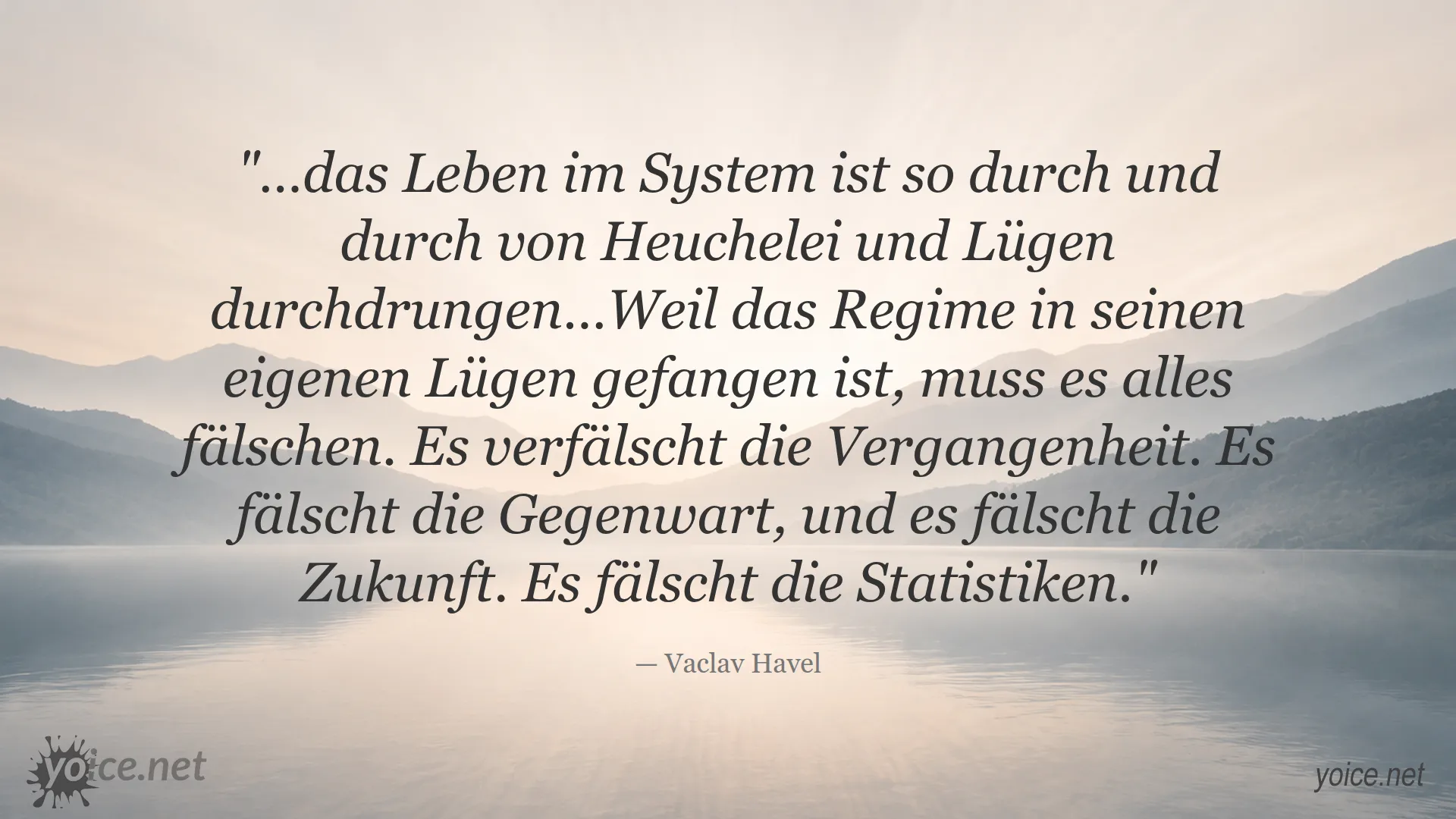 Zitat von Vaclav Havel über Lügen und Heuchelei im System