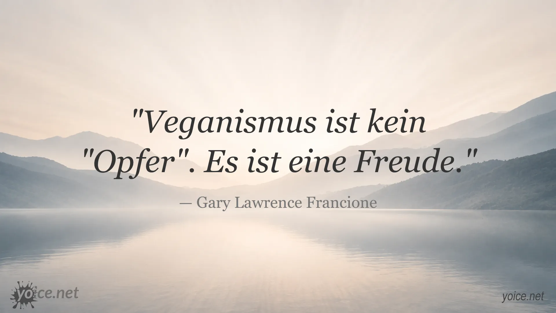 Zitat von Gary Lawrence Francione über Veganismus als Freude