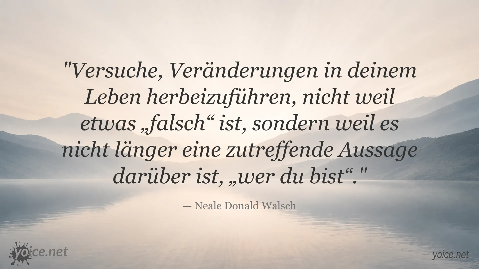 Zitatbild von Neale Donald Walsch über Veränderung und persönliche Identität