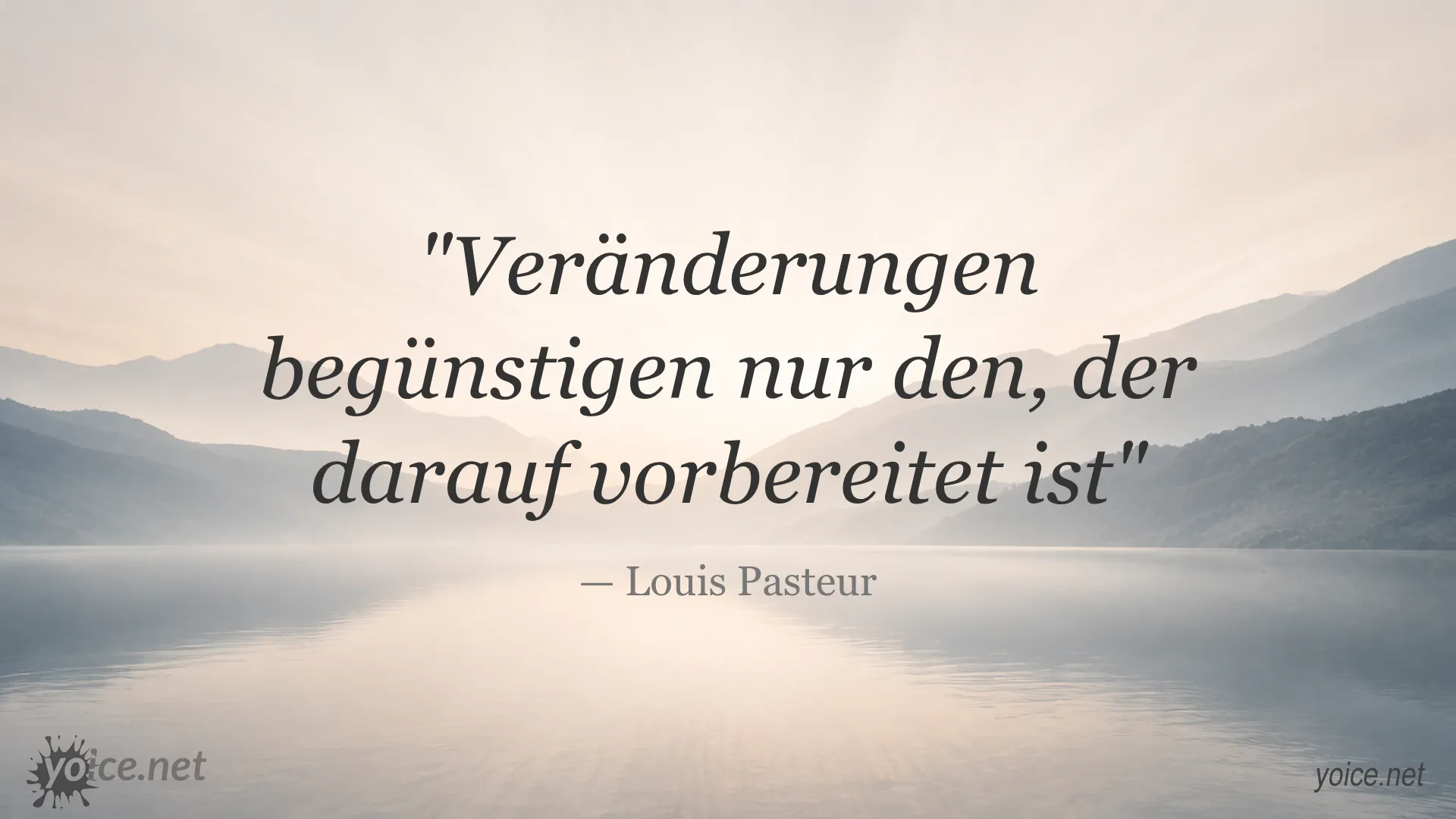 Zitat von Louis Pasteur über Veränderungen und Vorbereitung