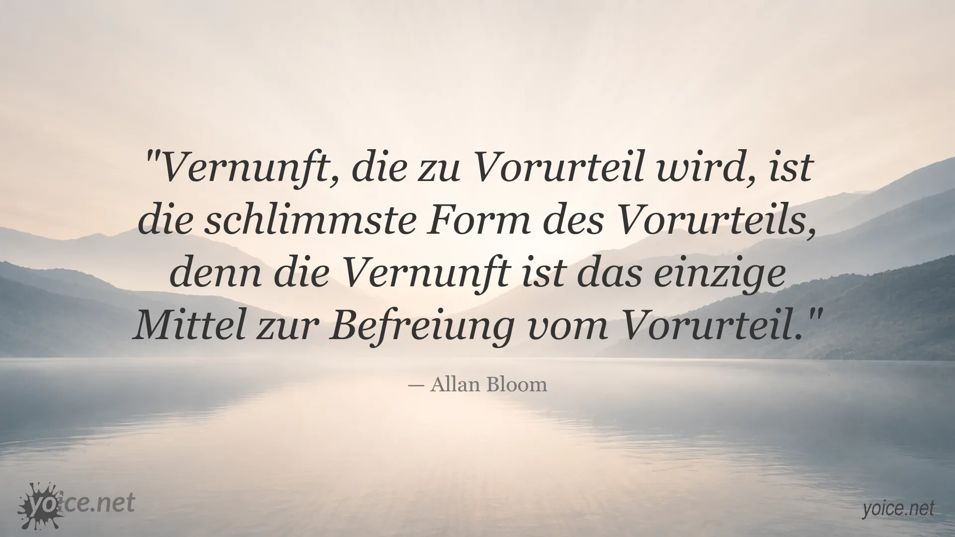 Zitatbild zum Thema Vernunft und Vorurteil von Allan Bloom