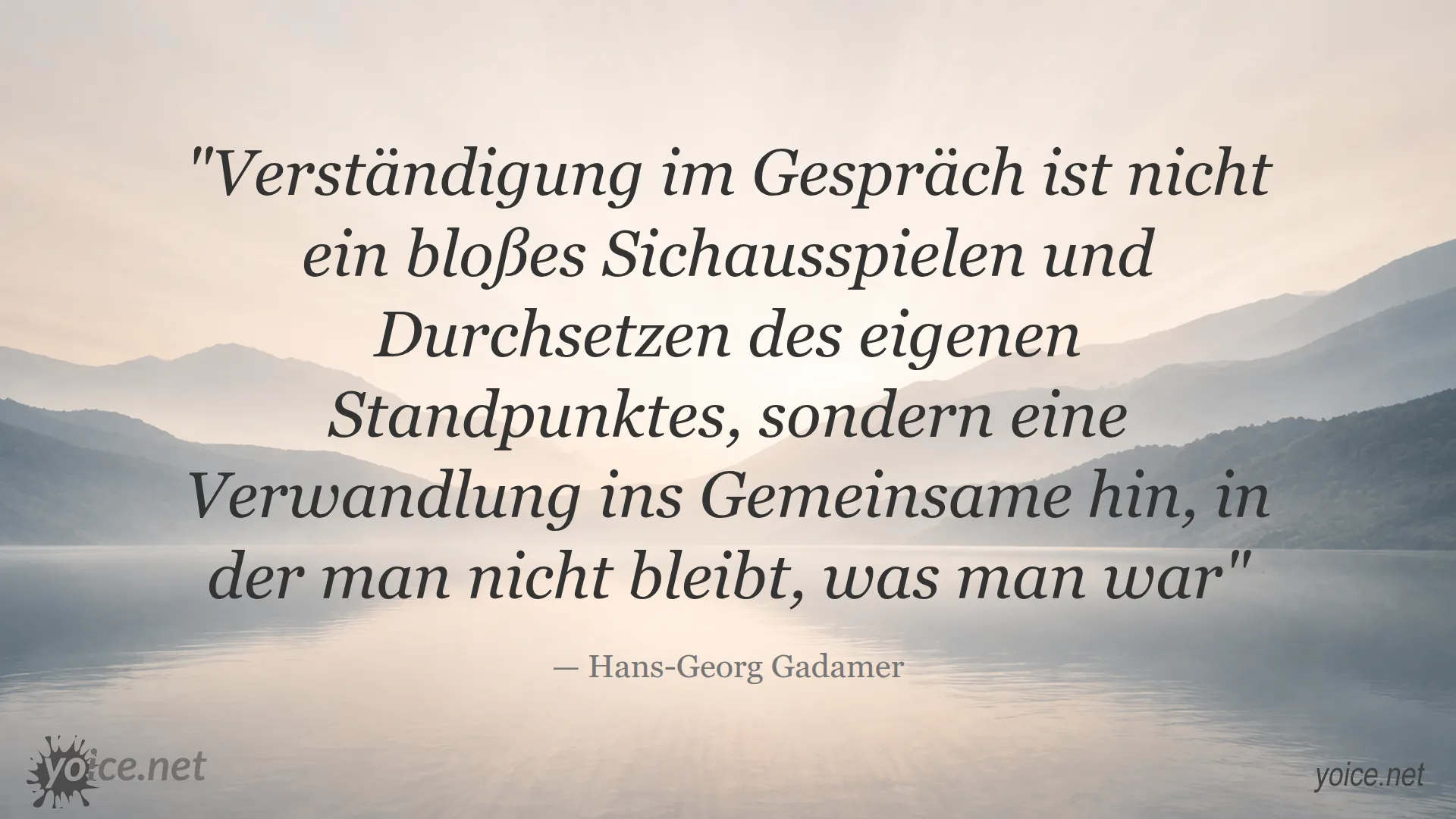 Zitat von Hans-Georg Gadamer über Verständigung im Gespräch