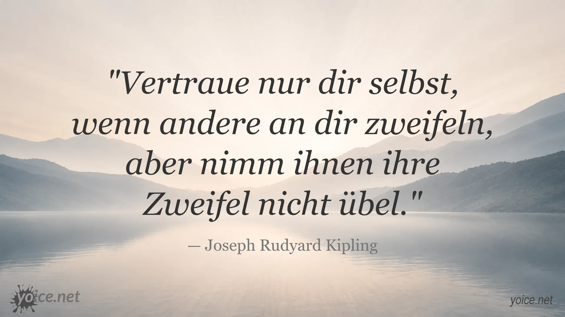 Zitat von Joseph Rudyard Kipling über Vertrauen in sich selbst