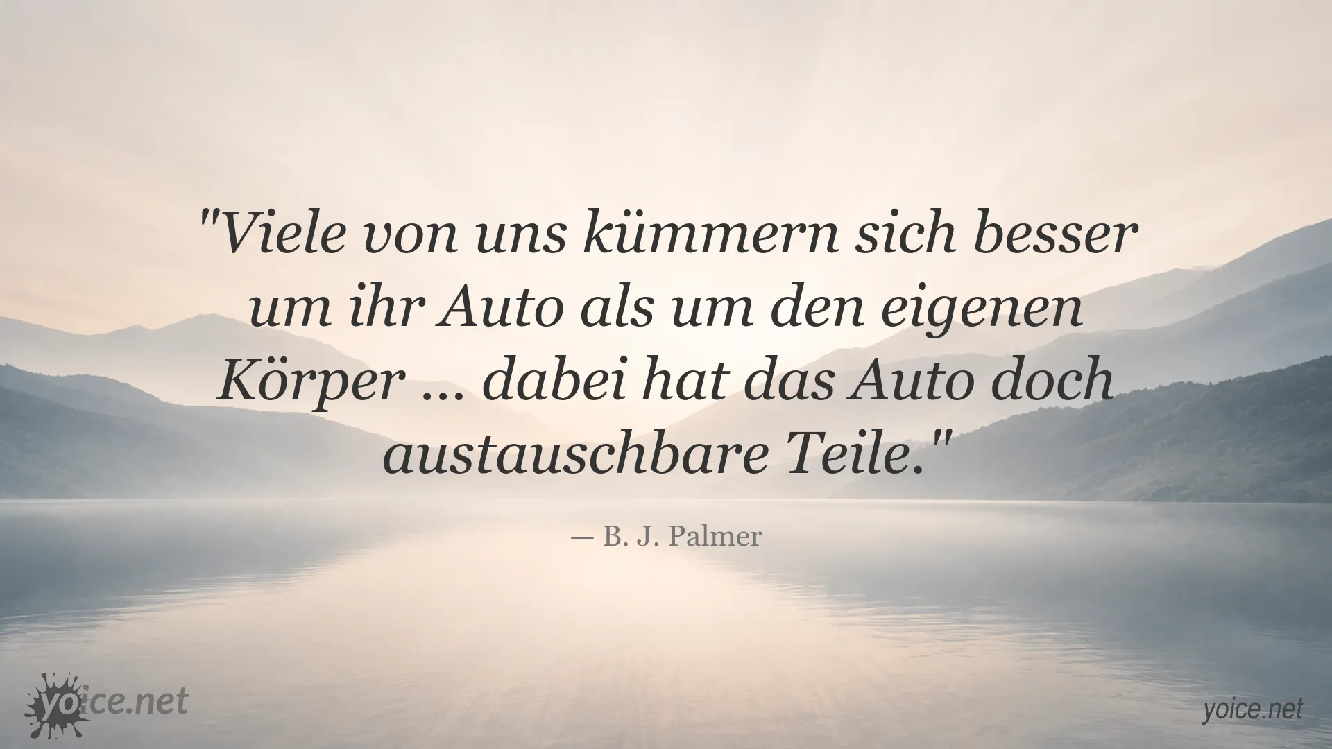 Zitatgrafik von B. J. Palmer über die Pflege des eigenen Körpers
