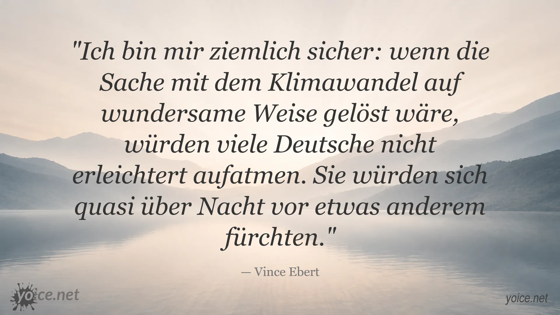 Zitat von Vince Ebert über die Ängste der Deutschen trotz Klimawandel-Lösung
