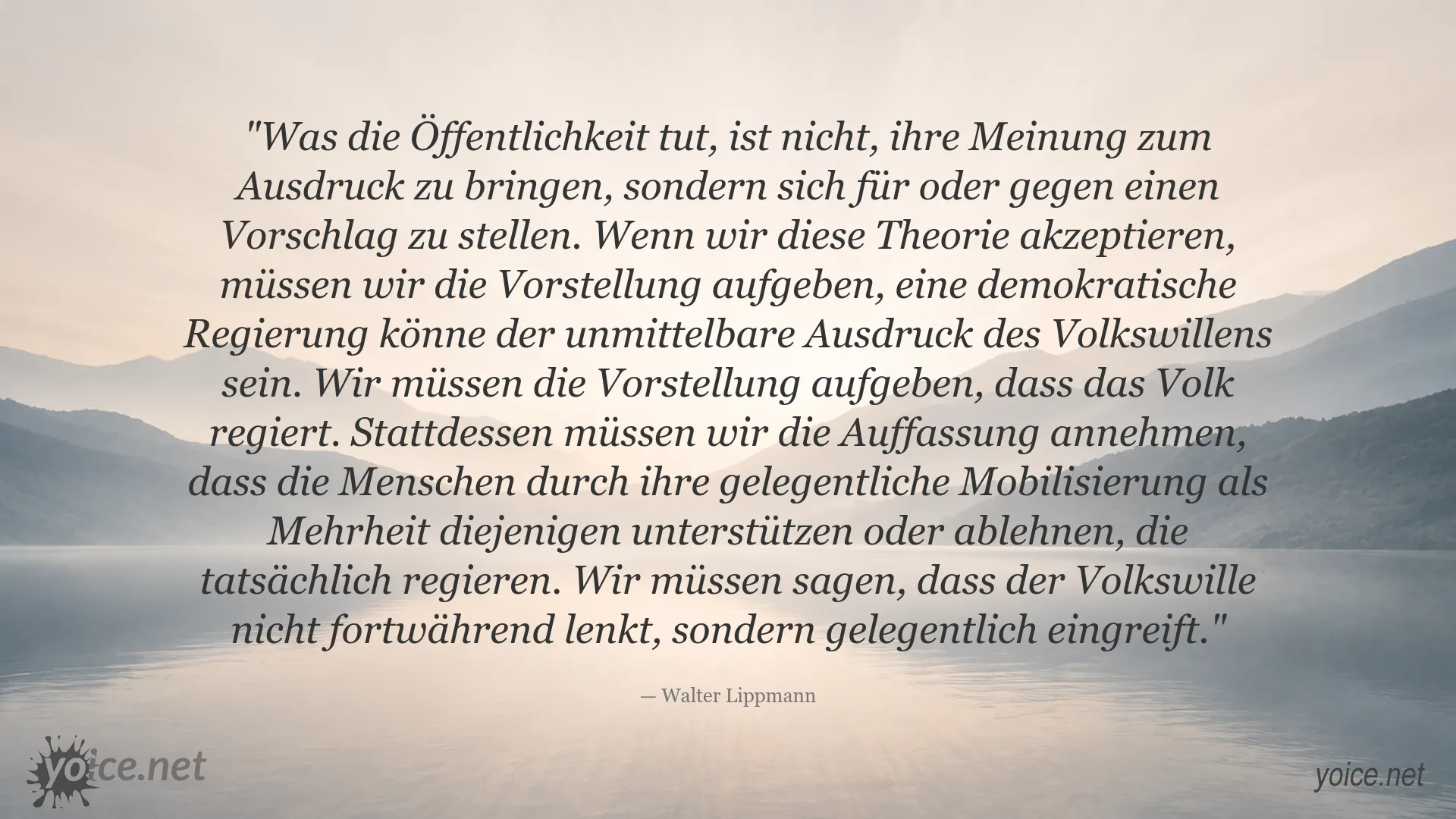 Zitatbild zu Volkswille und Demokratie von Walter Lippmann
