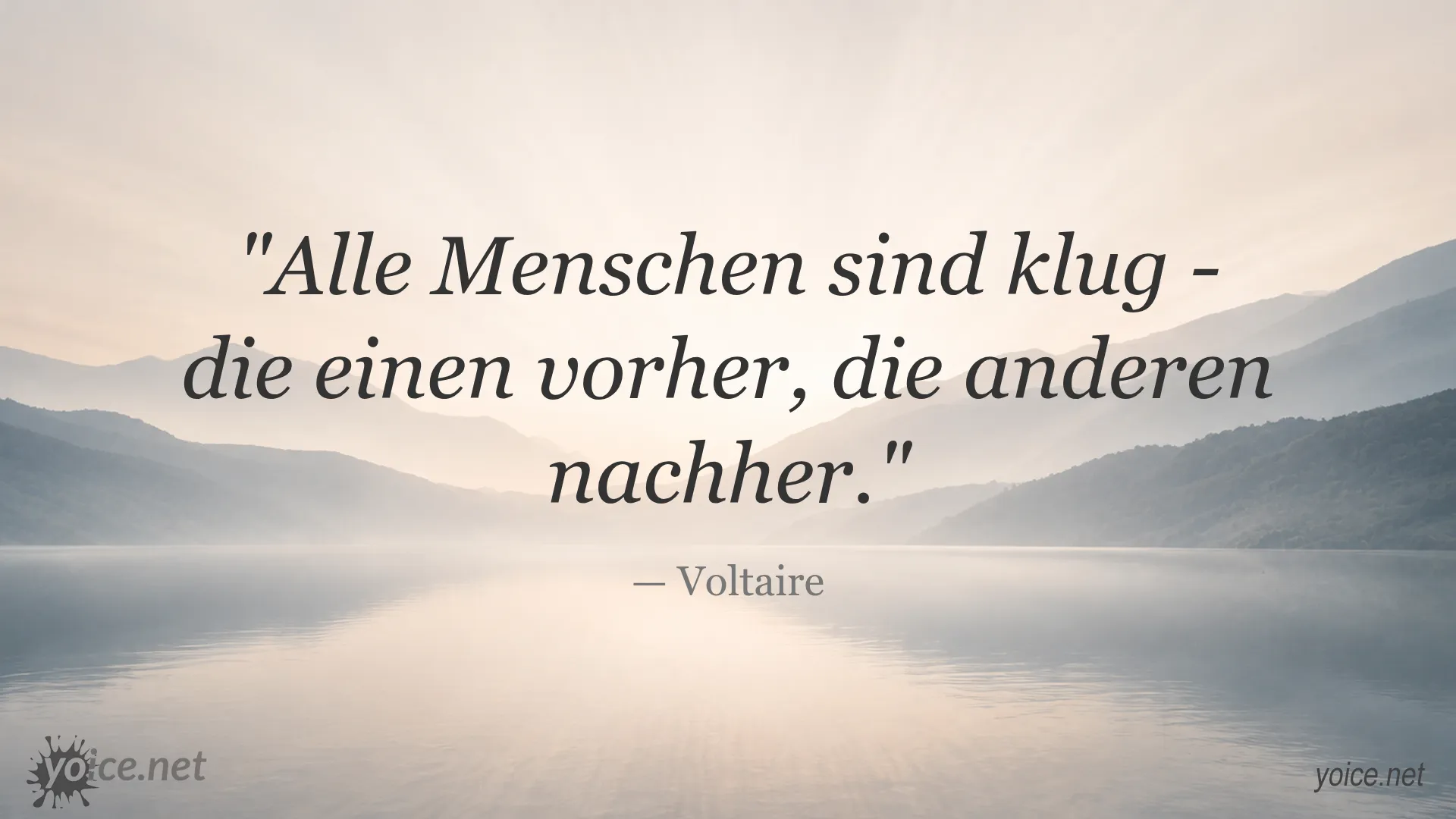 Zitat von Voltaire über Klugheit und Weisheit