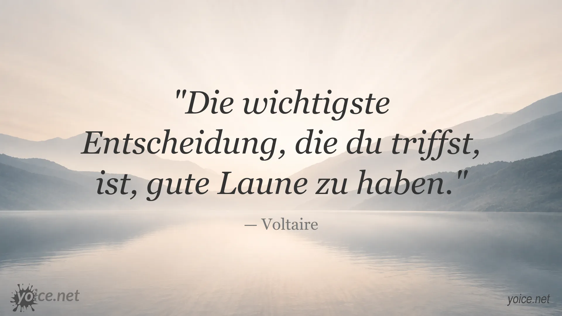 Inspirierendes Voltaire-Zitat über die bewusste Entscheidung für gute Laune