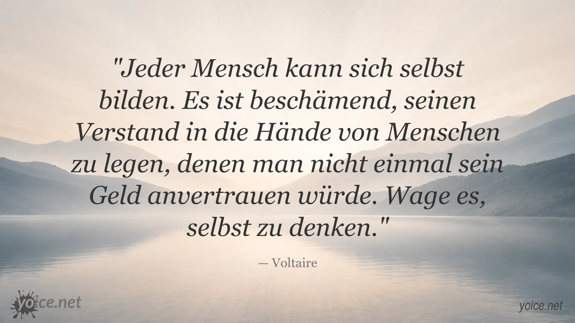 Zitatbild von Voltaire über Selbstbildung, eigenes Denken und geistige Unabhängigkeit