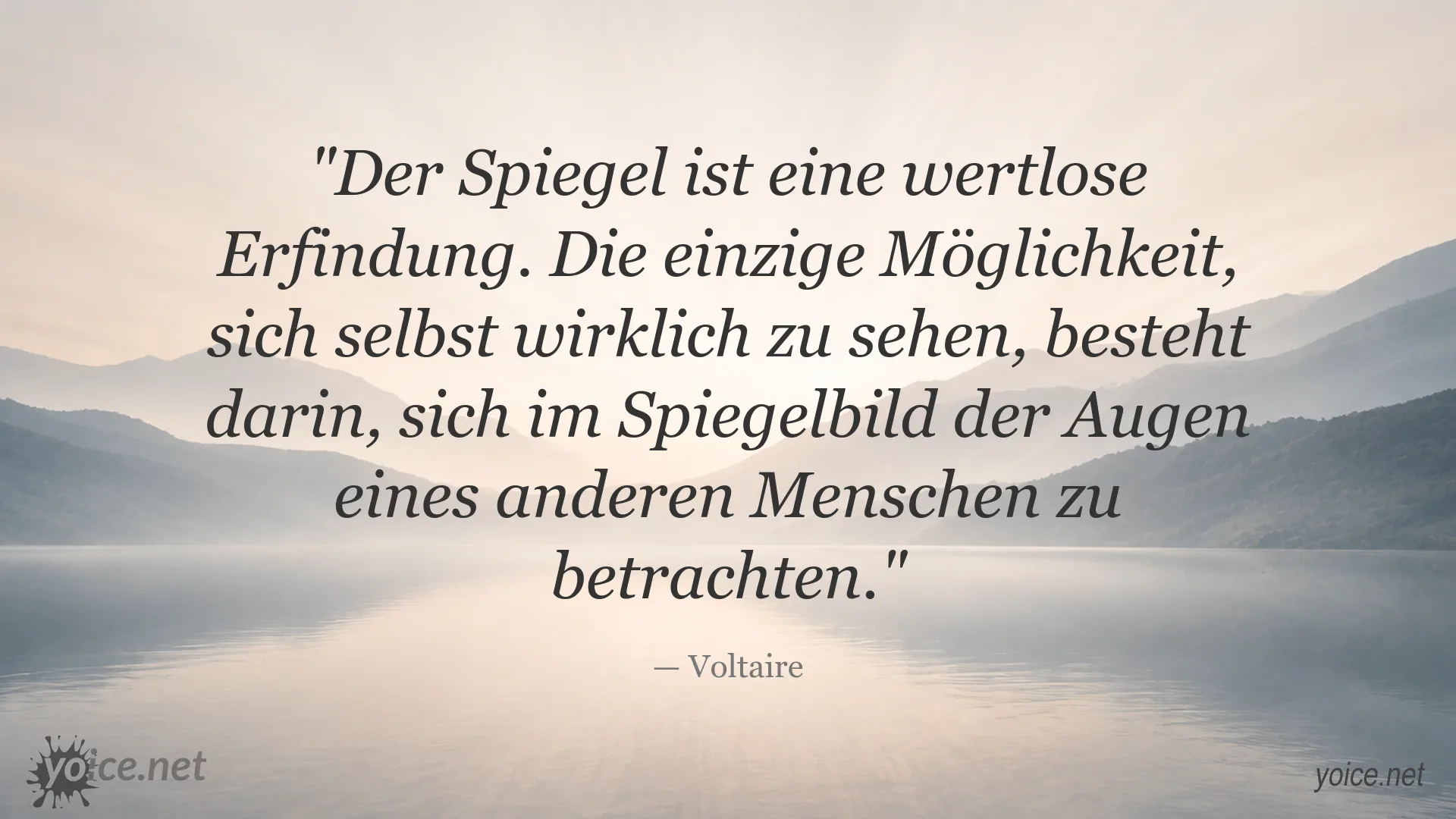 Zitat von Voltaire über Selbstwahrnehmung und den Blick anderer Menschen