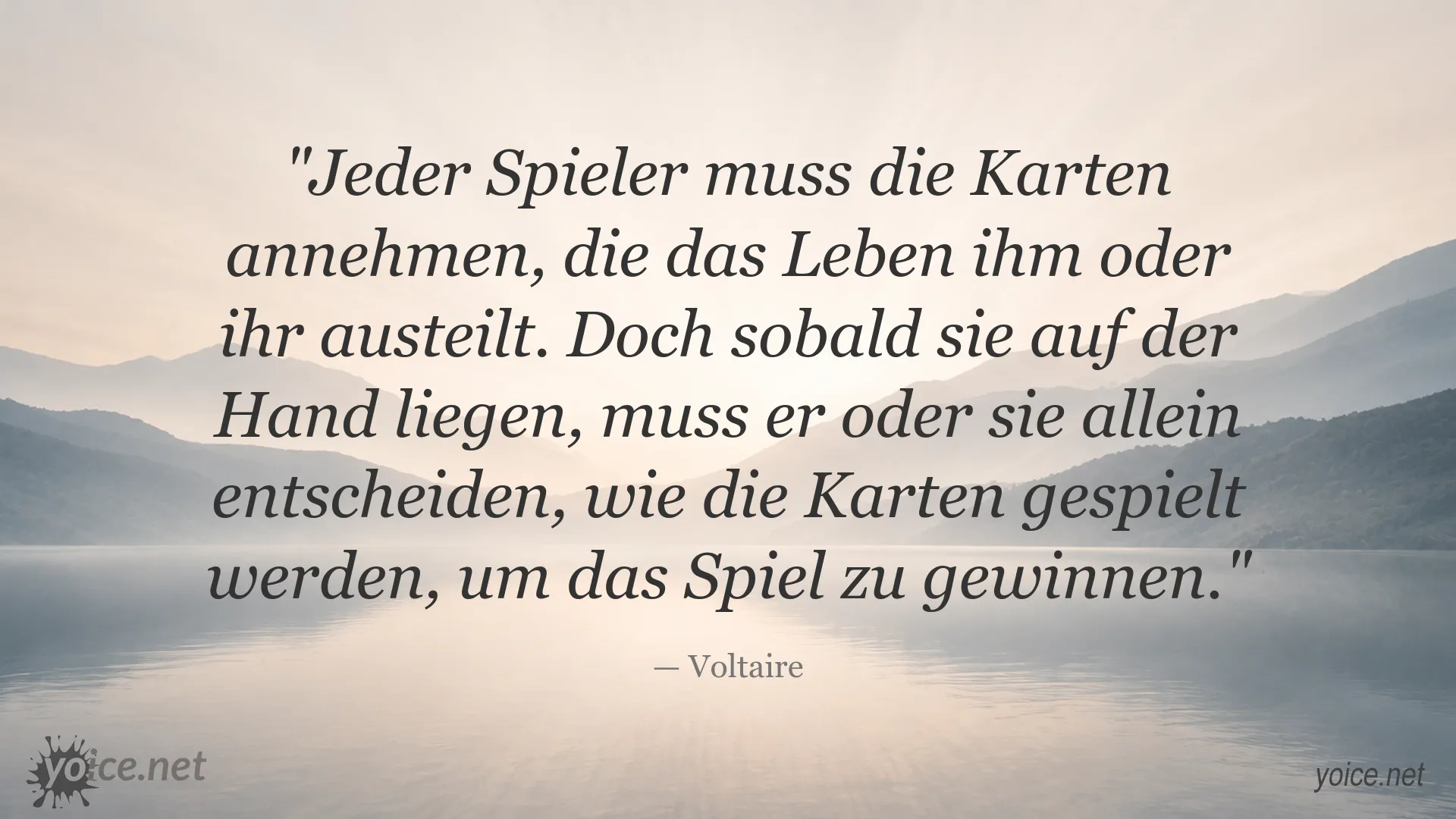 Inspirierendes Voltaire Zitat über Verantwortung und die Gestaltung des eigenen Lebens