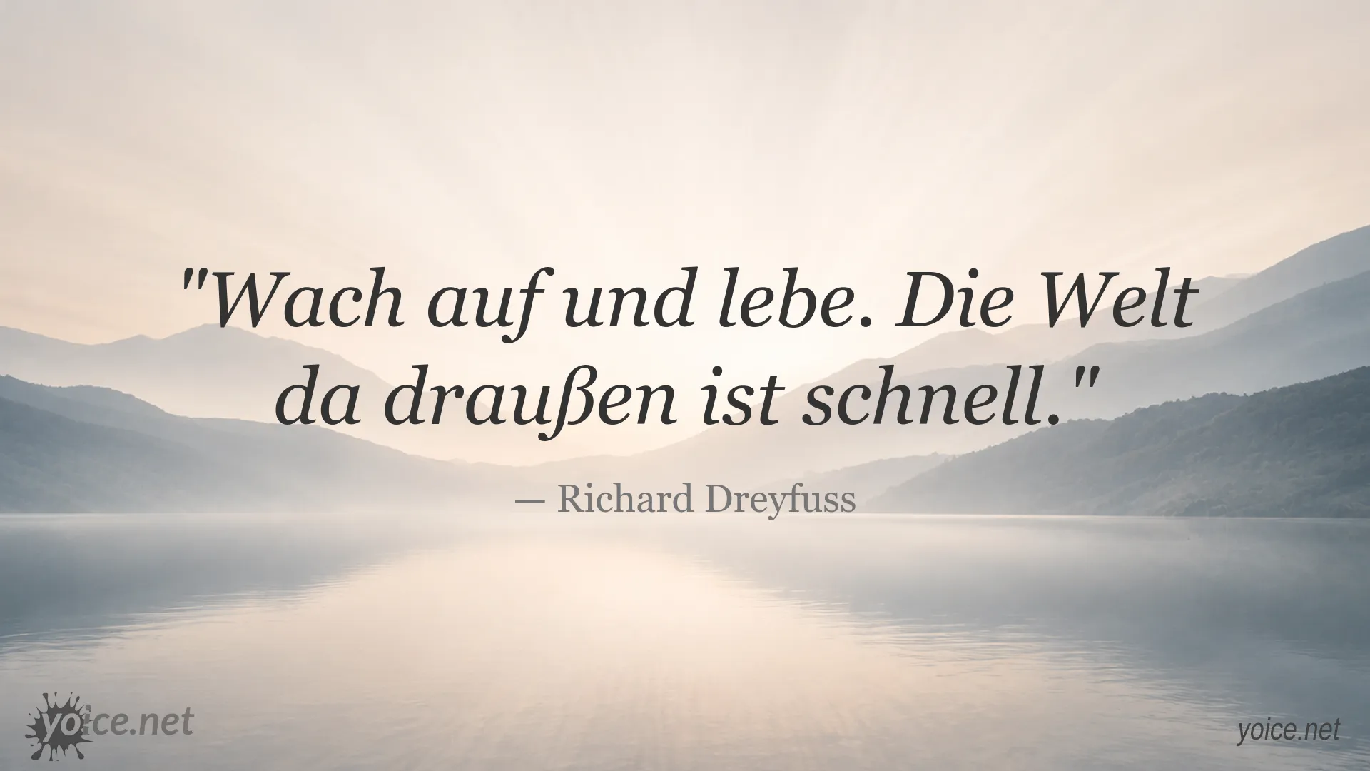 Inspirierendes Zitat von Richard Dreyfuss über das bewusste Leben und die Welt da draußen