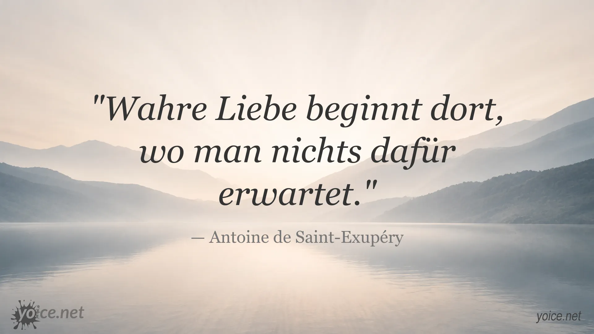 Inspirierendes Liebeszitat von Antoine de Saint-Exupéry über wahre Liebe und Erwartungen