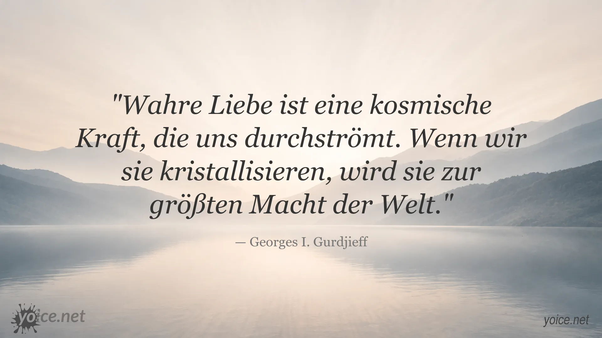 Inspirierendes Zitat von Georges I. Gurdjieff über wahre Liebe und kosmische Kraft