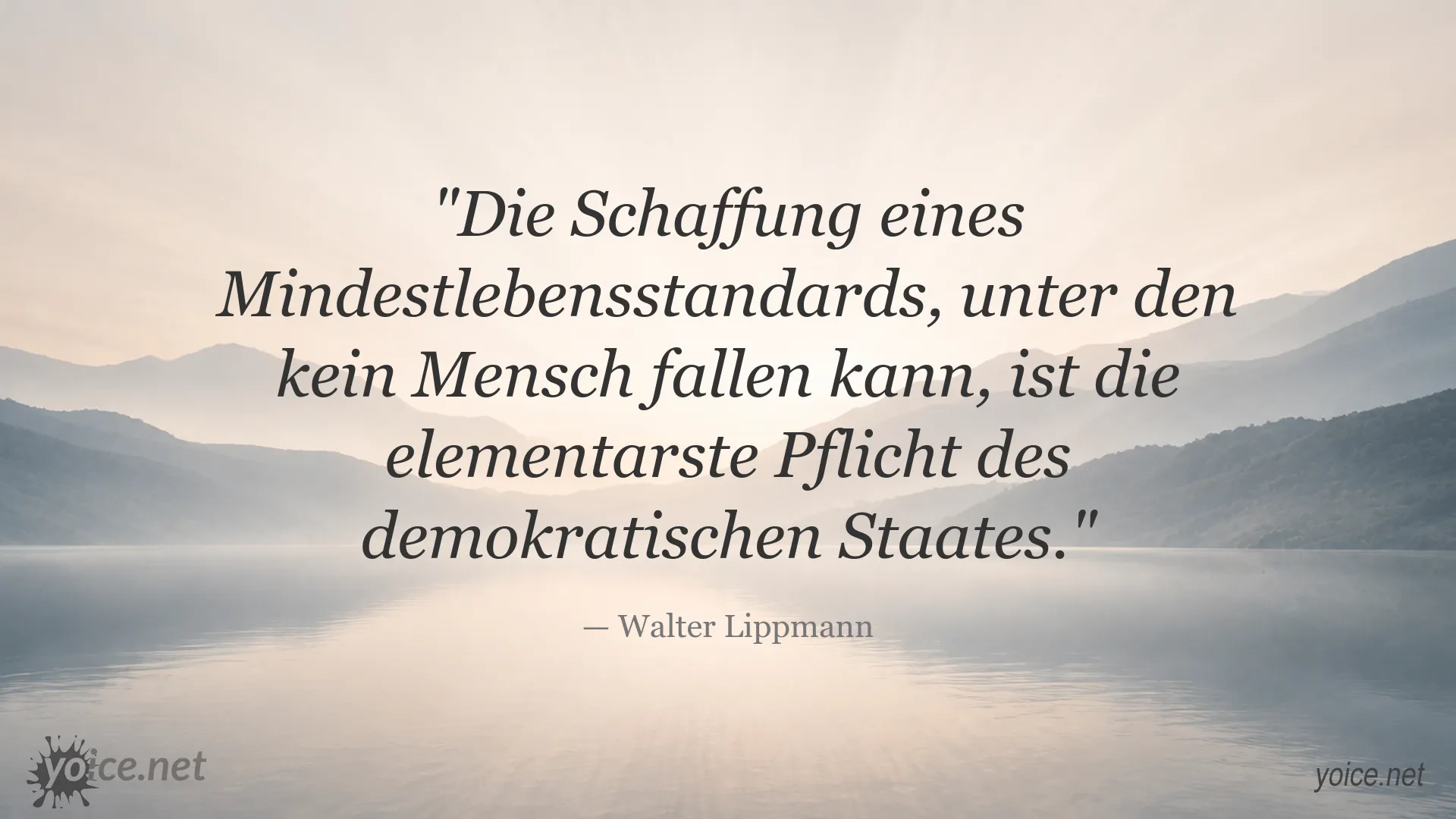Zitatgrafik von Walter Lippmann zum Mindestlebensstandard und zur Verantwortung des demokratischen Staates