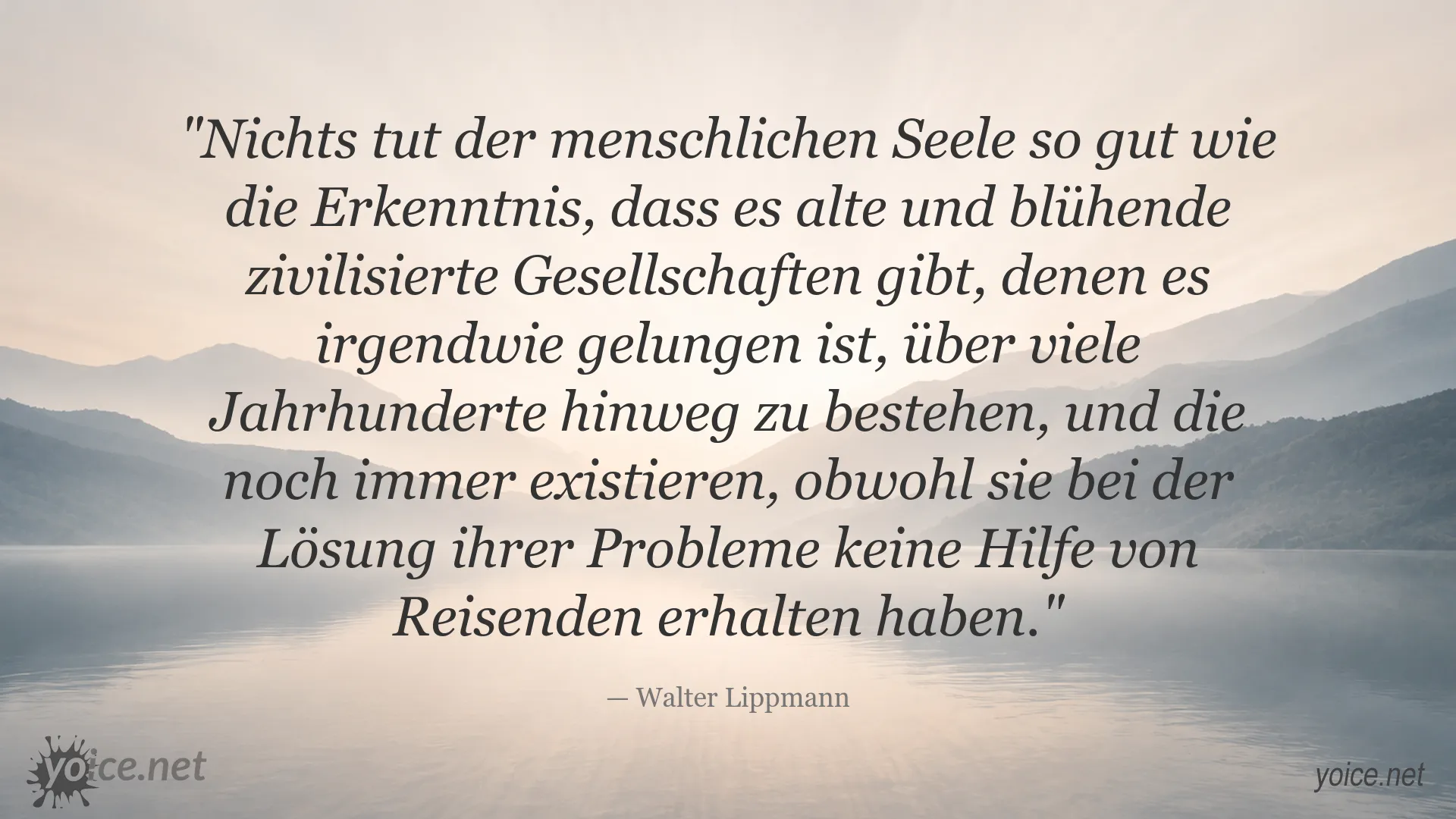 Zitat von Walter Lippmann über alte und blühende zivilisierte Gesellschaften