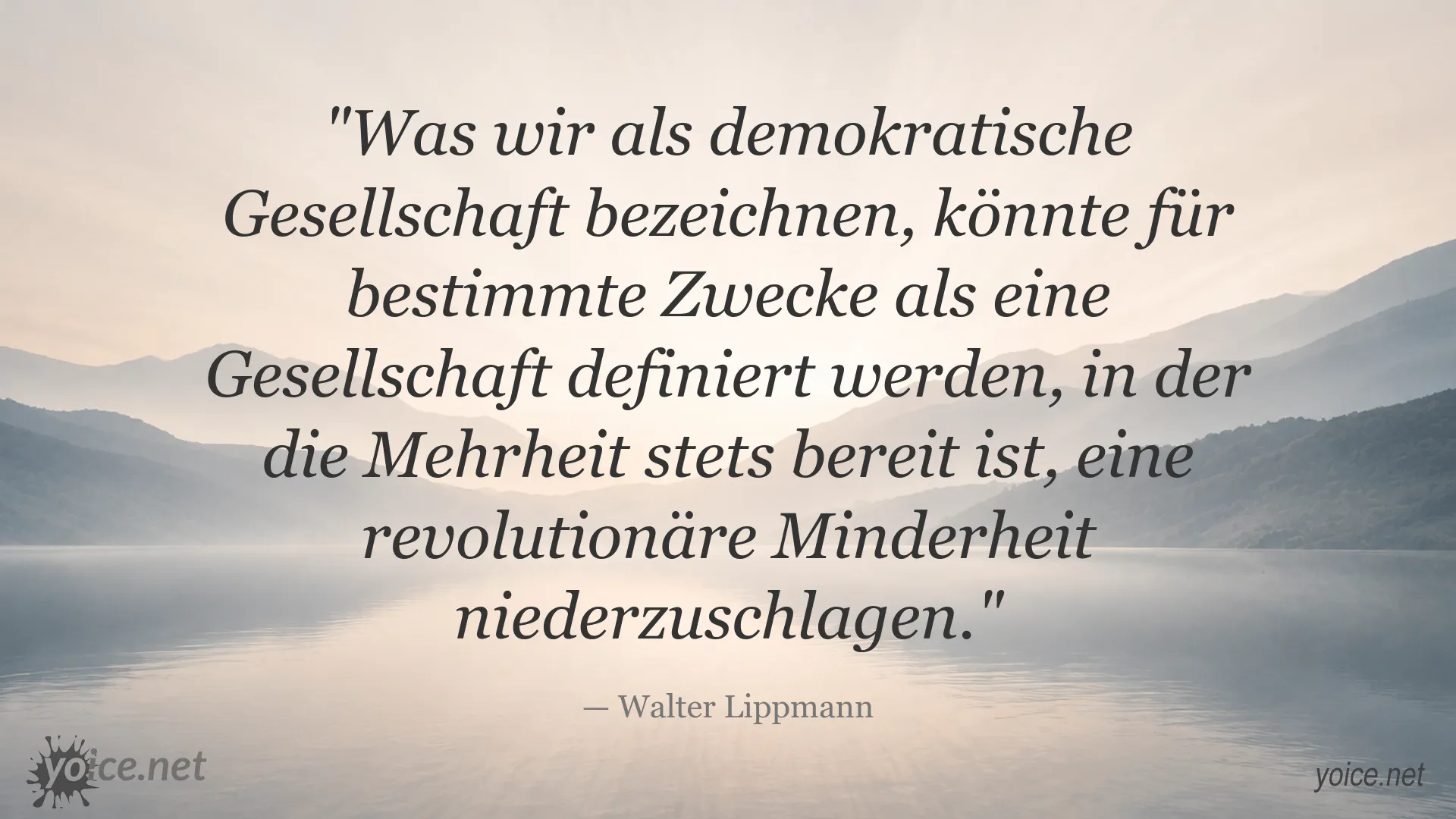 Zitatgrafik von Walter Lippmann über Demokratie, Mehrheitsmacht und revolutionäre Minderheiten