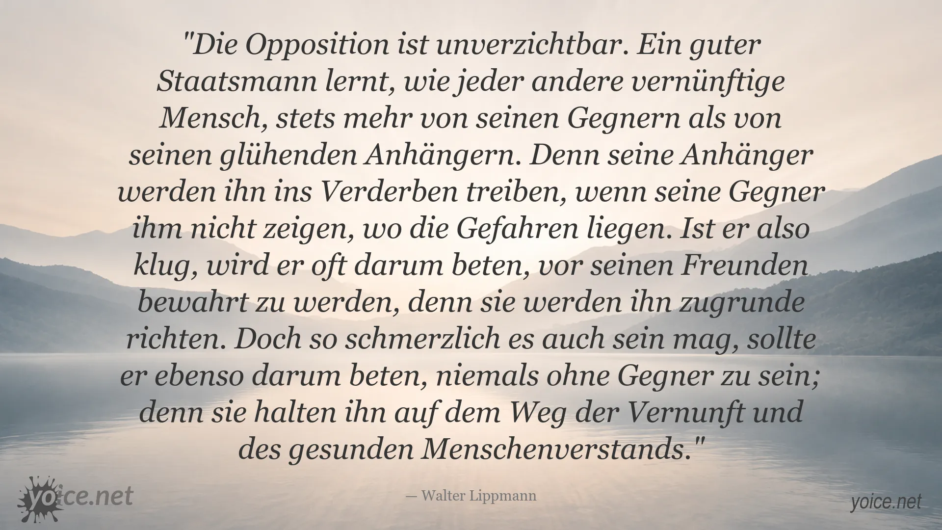 Zitatgrafik von Walter Lippmann über die Bedeutung der Opposition und den Wert politischer Gegner