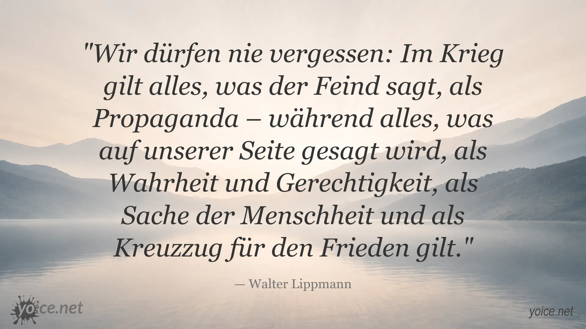 Zitat von Walter Lippmann über Krieg und Propaganda