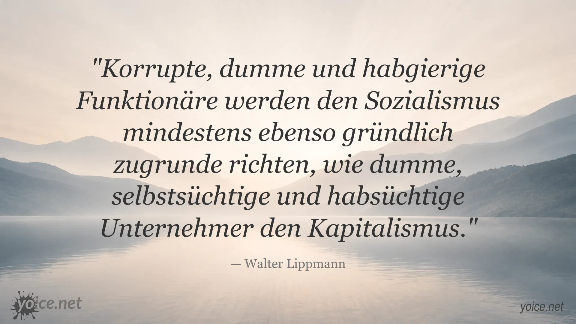 Zitatgrafik von Walter Lippmann über die Schwächen von Sozialismus und Kapitalismus