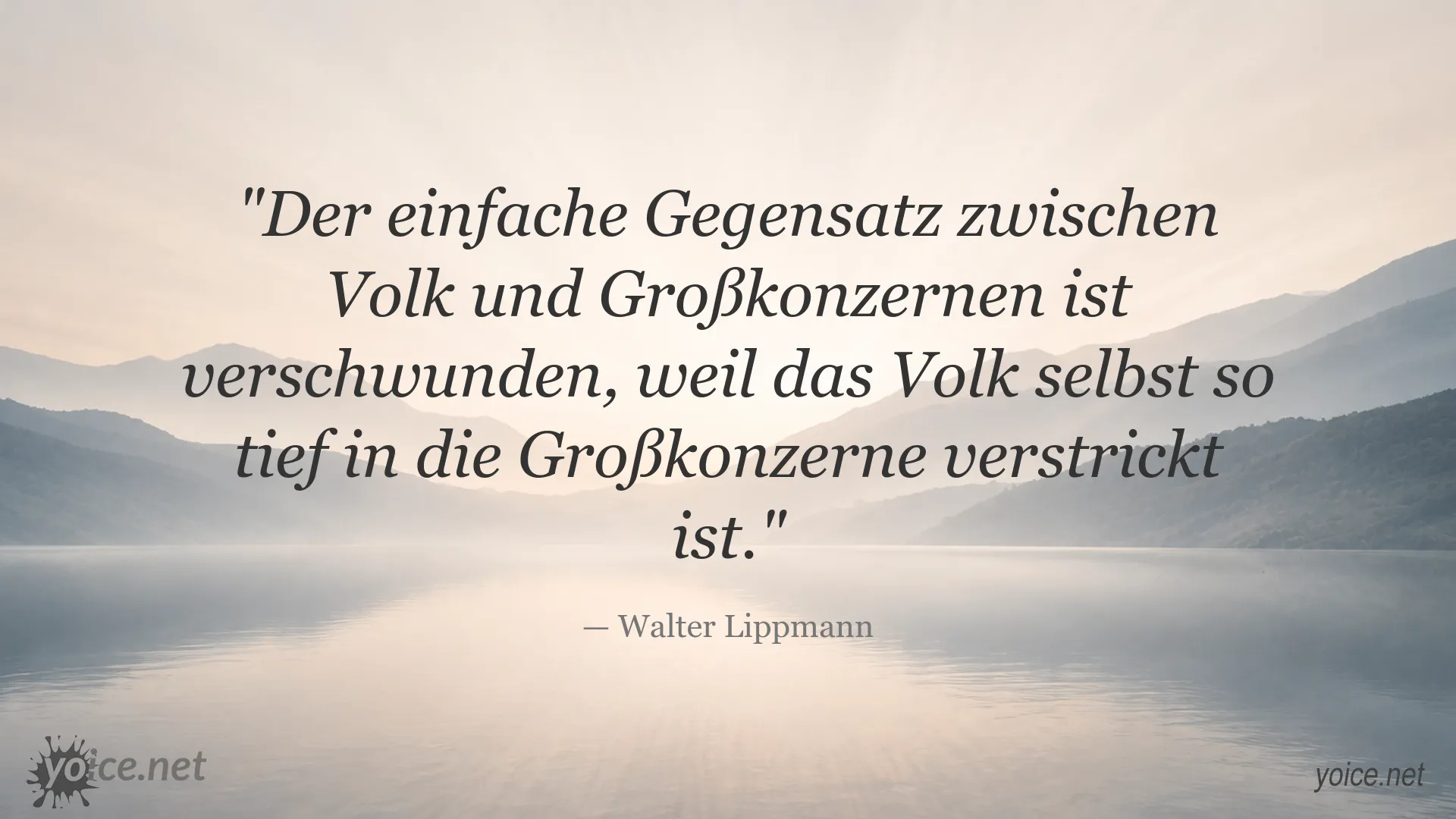 Zitat von Walter Lippmann über das Verhältnis zwischen Volk und Großkonzernen