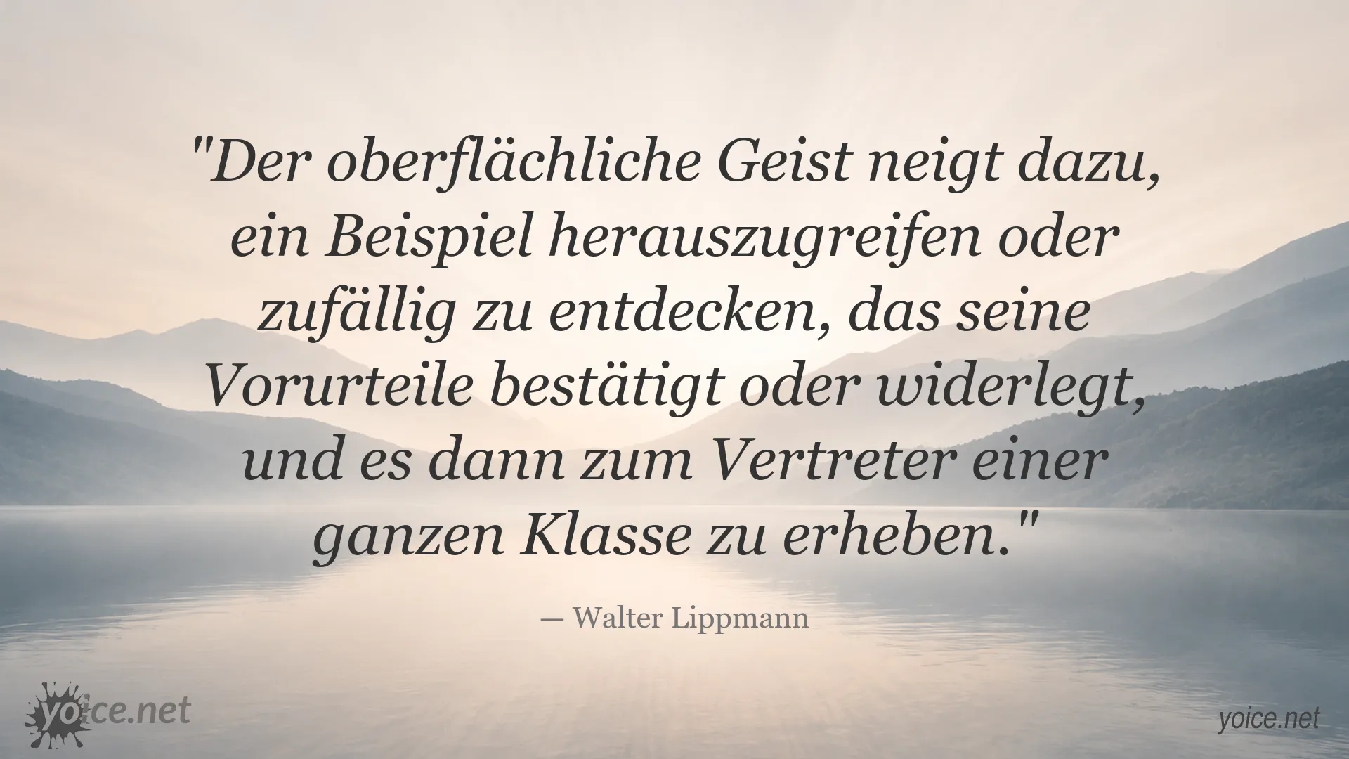 Zitatbild von Walter Lippmann über Vorurteile und die Verallgemeinerung einzelner Beispiele