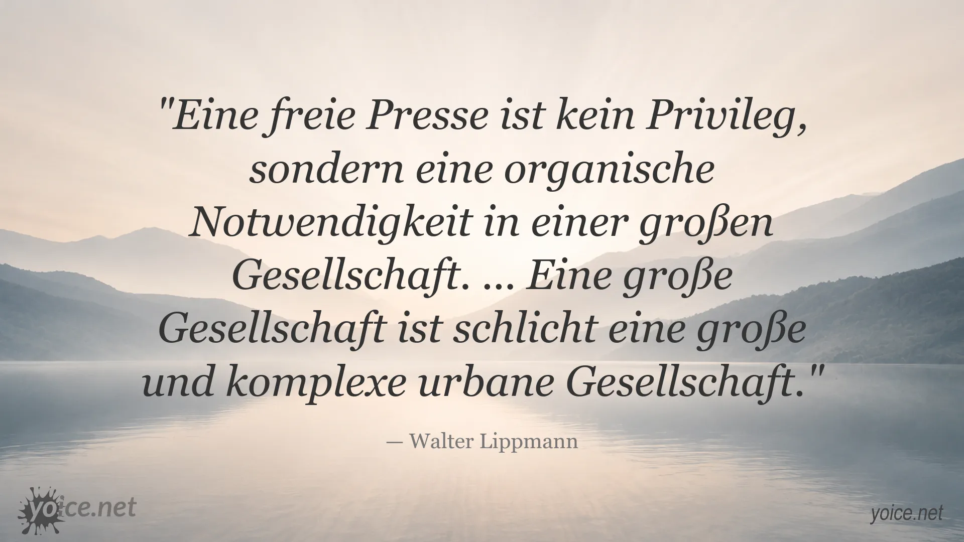 Zitat von Walter Lippmann über die Bedeutung der freien Presse in einer großen Gesellschaft