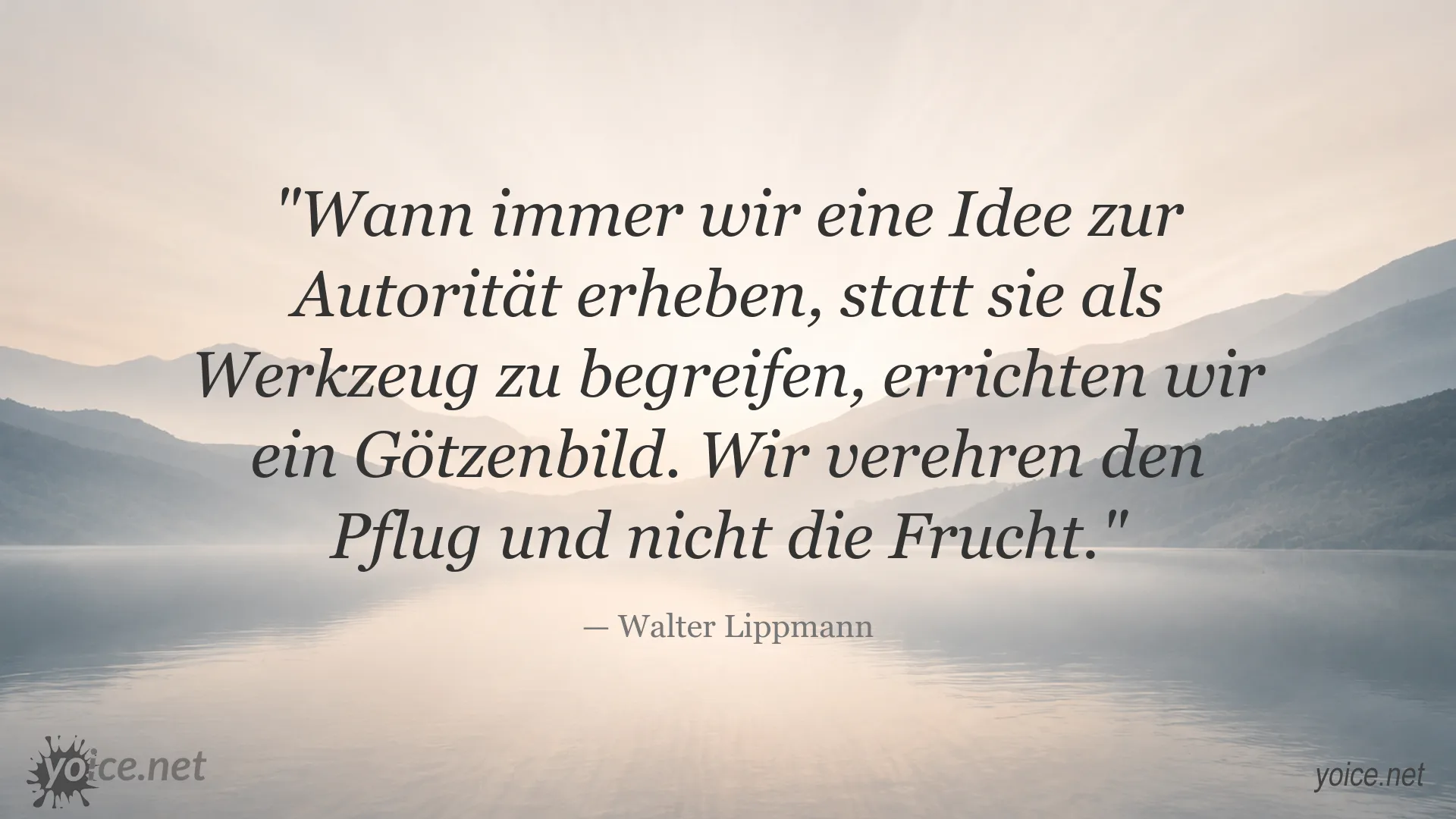 Zitatgrafik von Walter Lippmann über den Umgang mit Ideen und Autorität