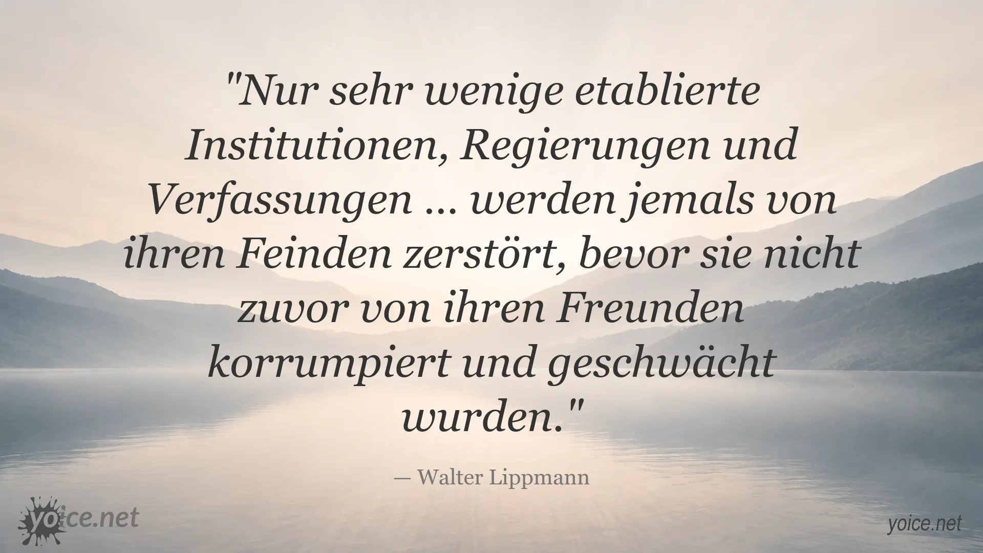 Zitat von Walter Lippmann über die Korruption und Schwächung etablierter Institutionen