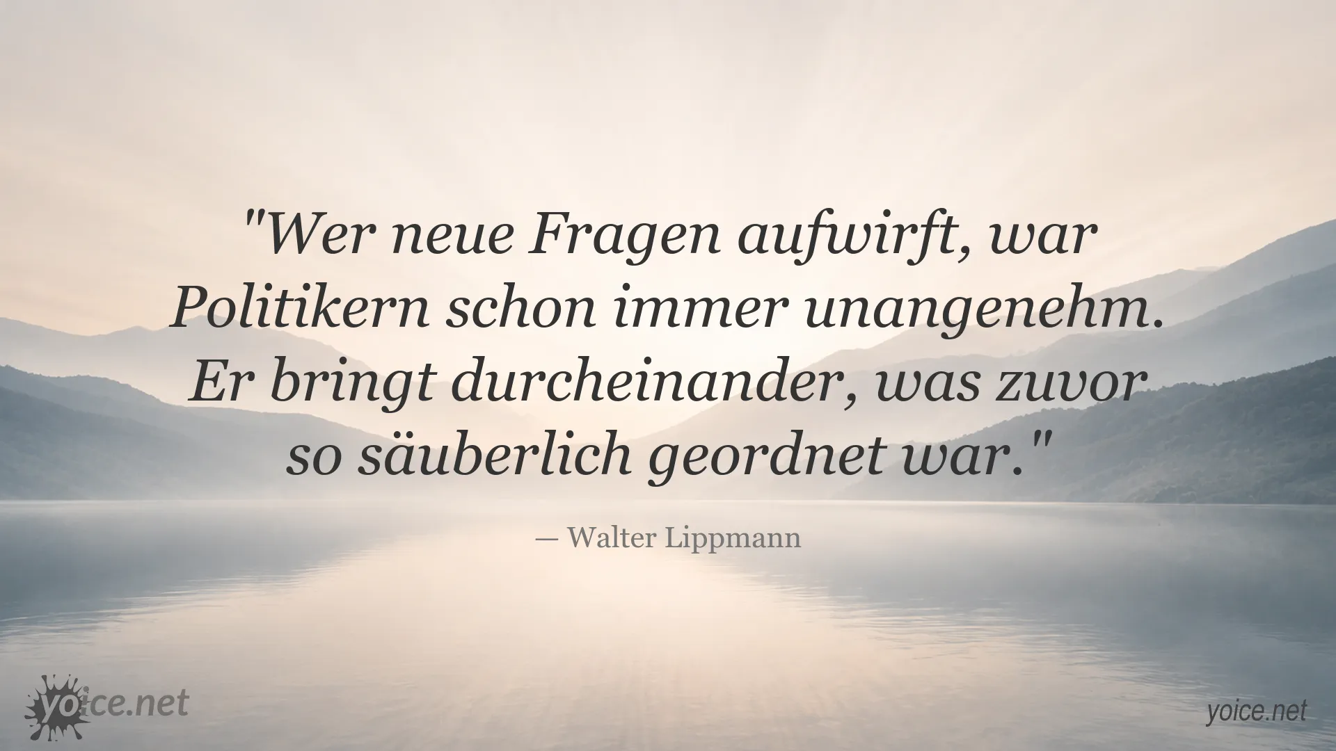 Zitatbild von Walter Lippmann über Politik und Veränderungen