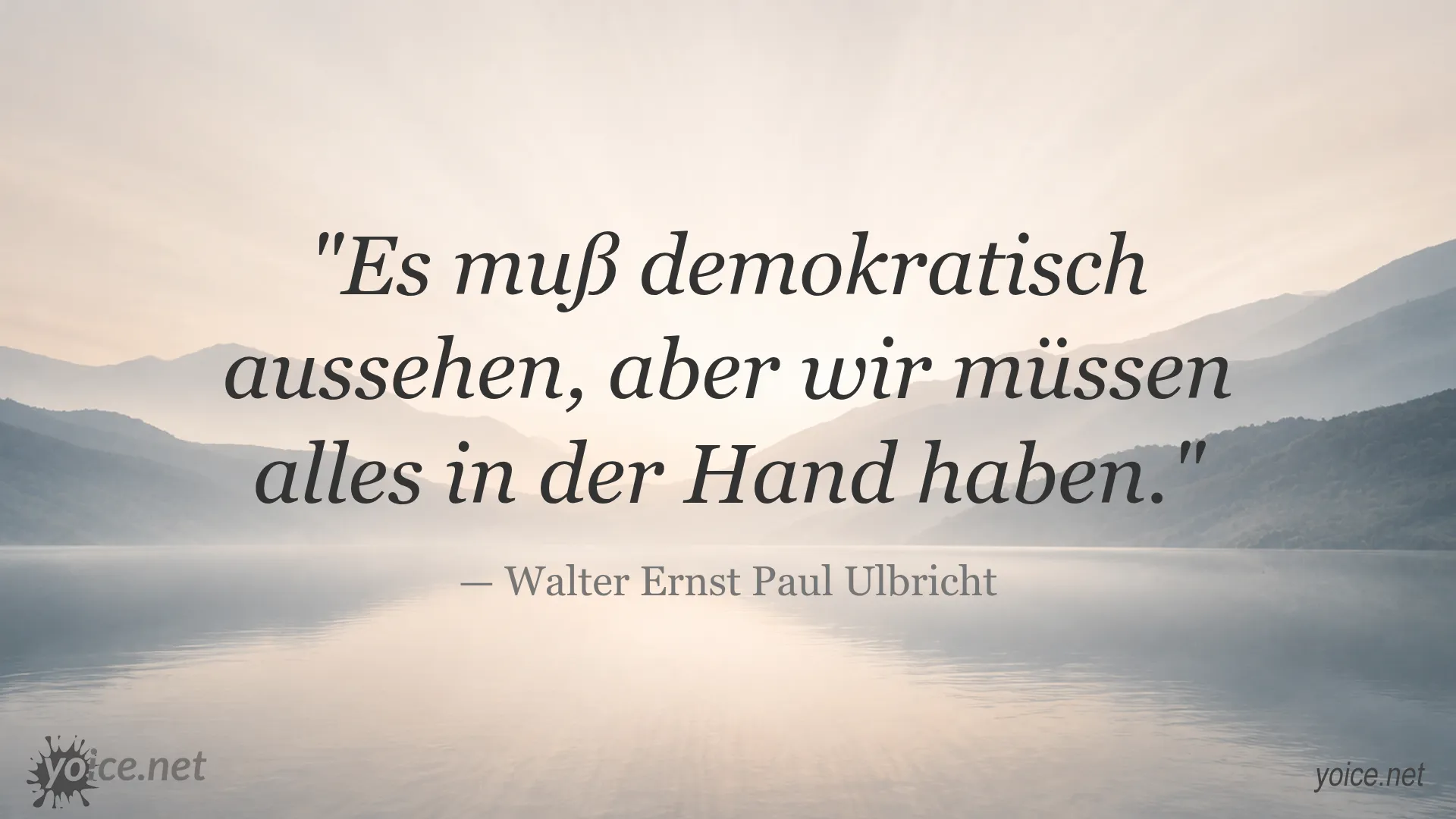 Zitat von Walter Ulbricht über Demokratie und Macht