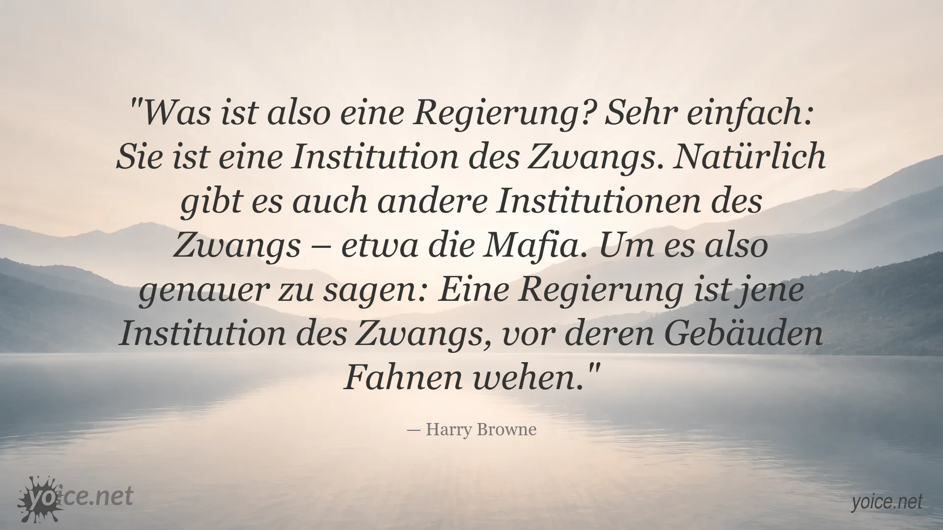 Zitat von Harry Browne über Regierung und Zwang
