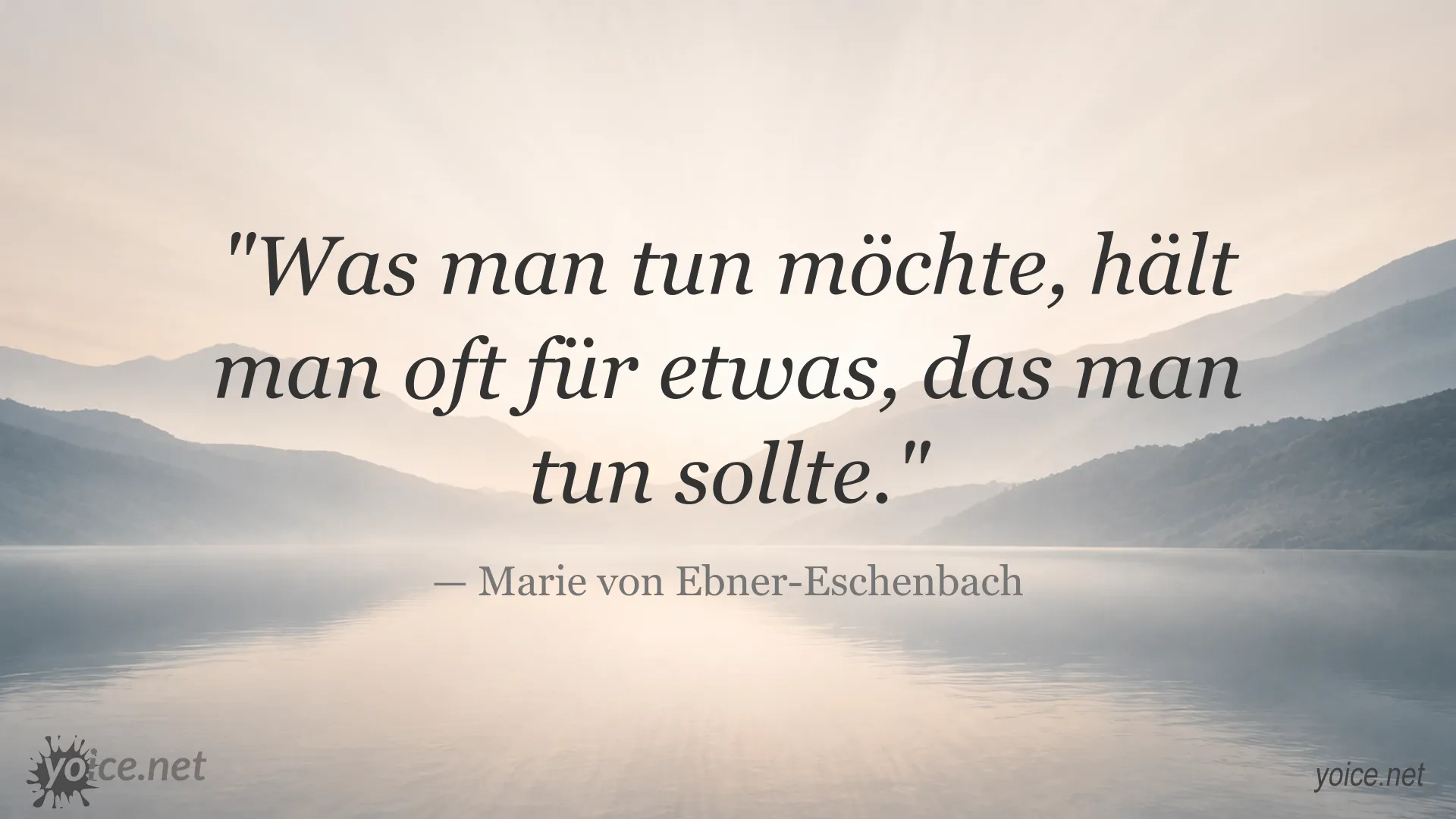 Zitatbild mit einem Zitat von Marie von Ebner-Eschenbach über Wünsche und das, was man tun möchte