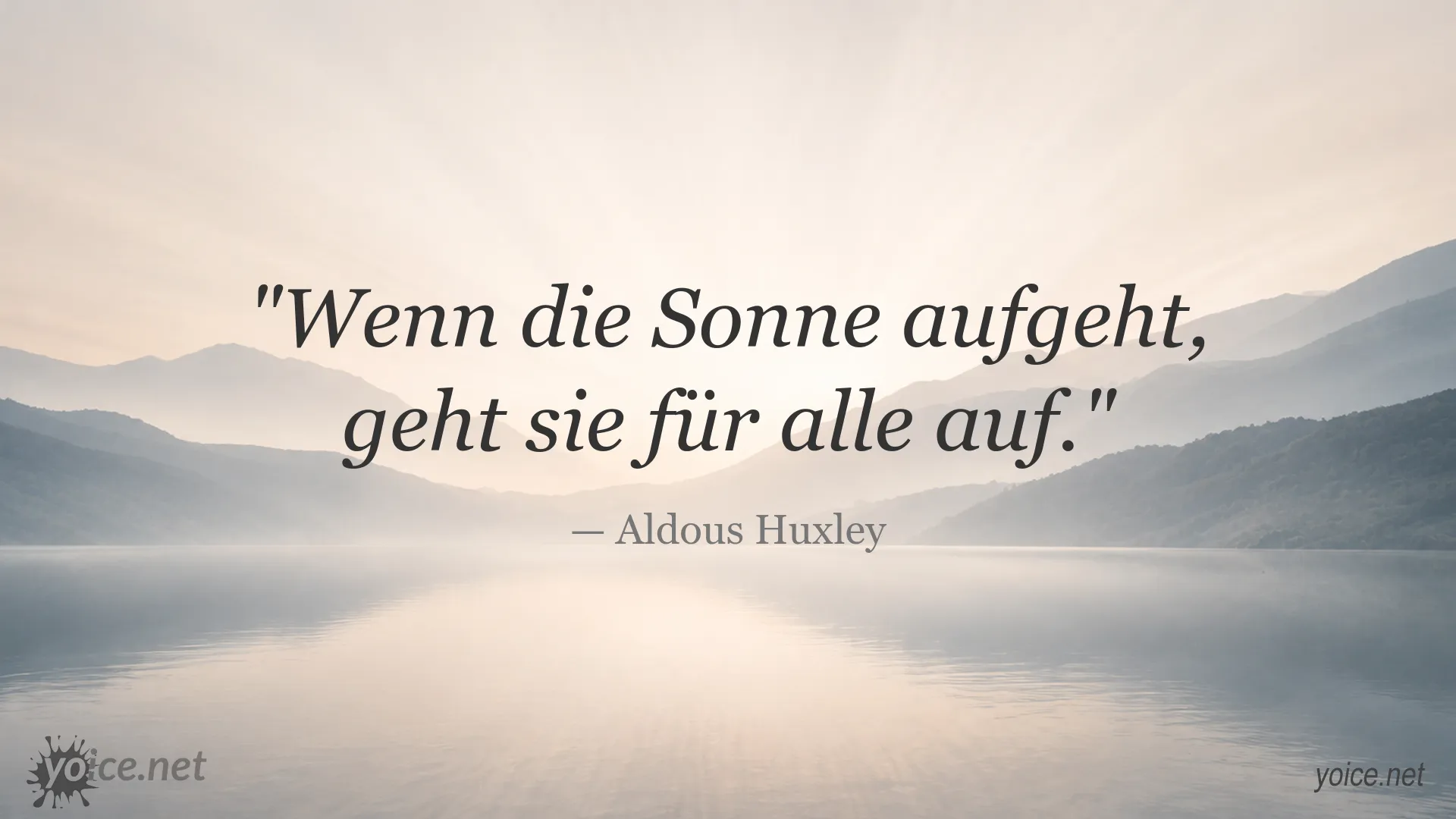 Zitatbild mit einem Zitat von Aldous Huxley über den Sonnenaufgang