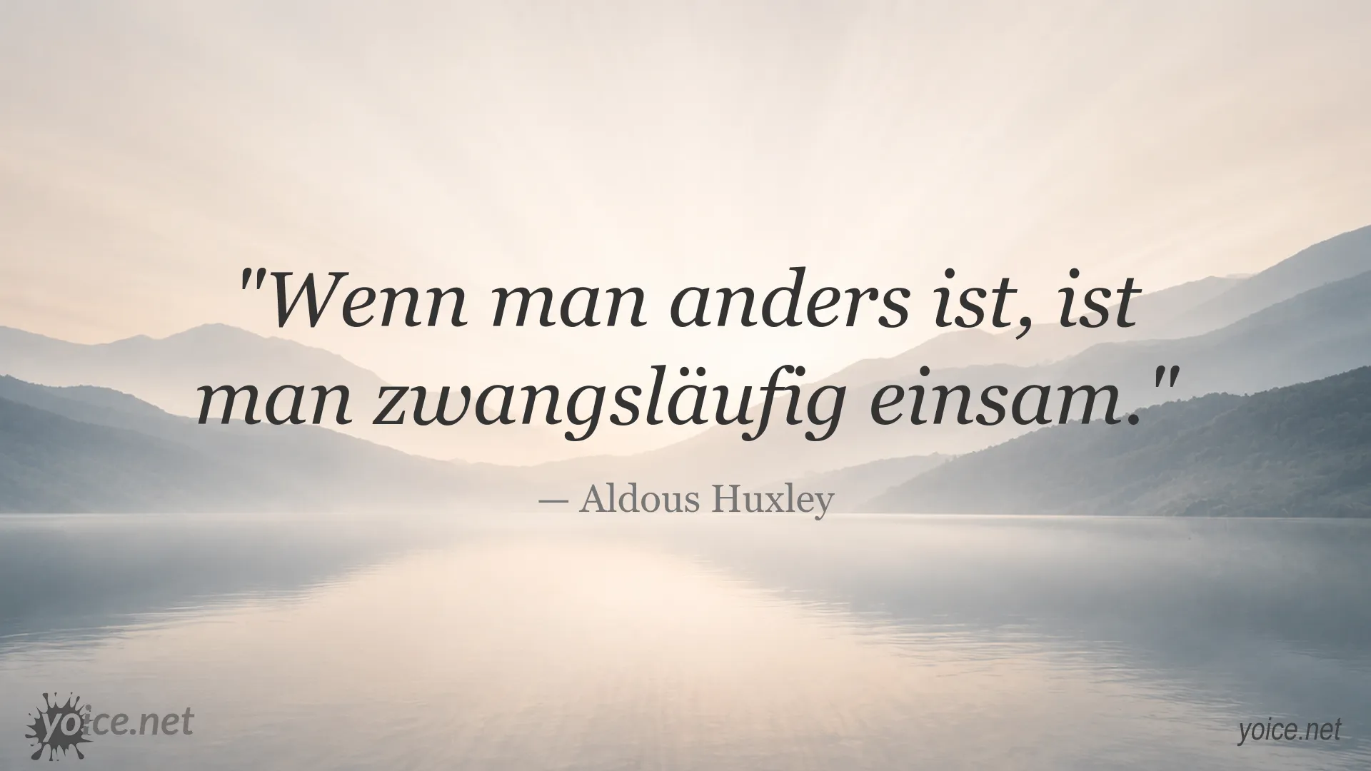 Inspirierendes Zitatbild von Aldous Huxley zum Anderssein und zur Einsamkeit