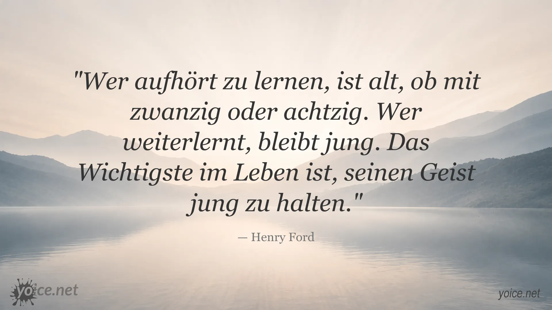 Henry Ford Zitat über lebenslanges Lernen und geistige Jugend