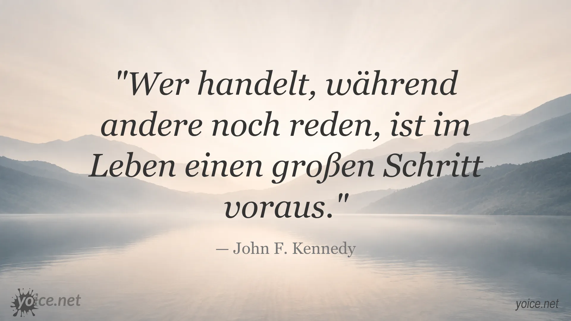 Zitat von John F. Kennedy über Handeln im Leben