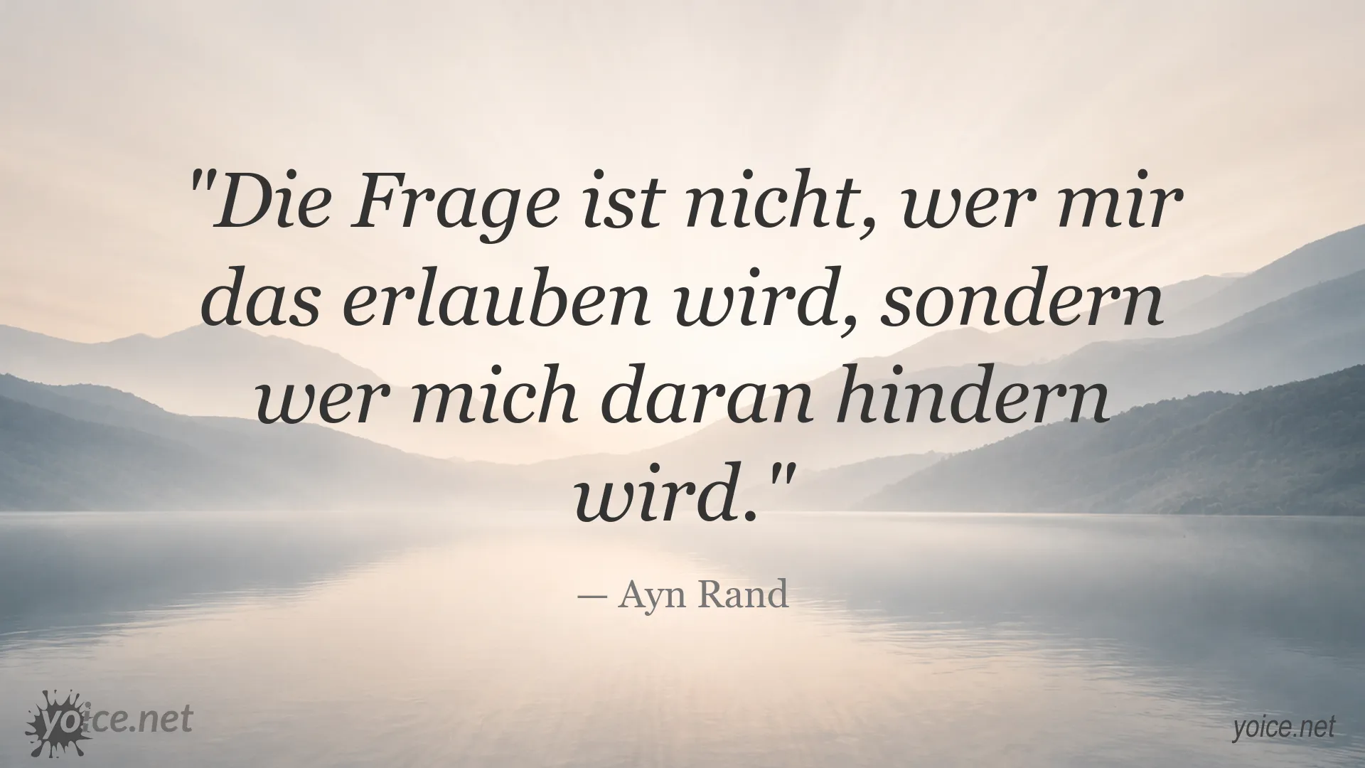 Inspirierendes Zitat von Ayn Rand über Freiheit und Selbstbestimmung