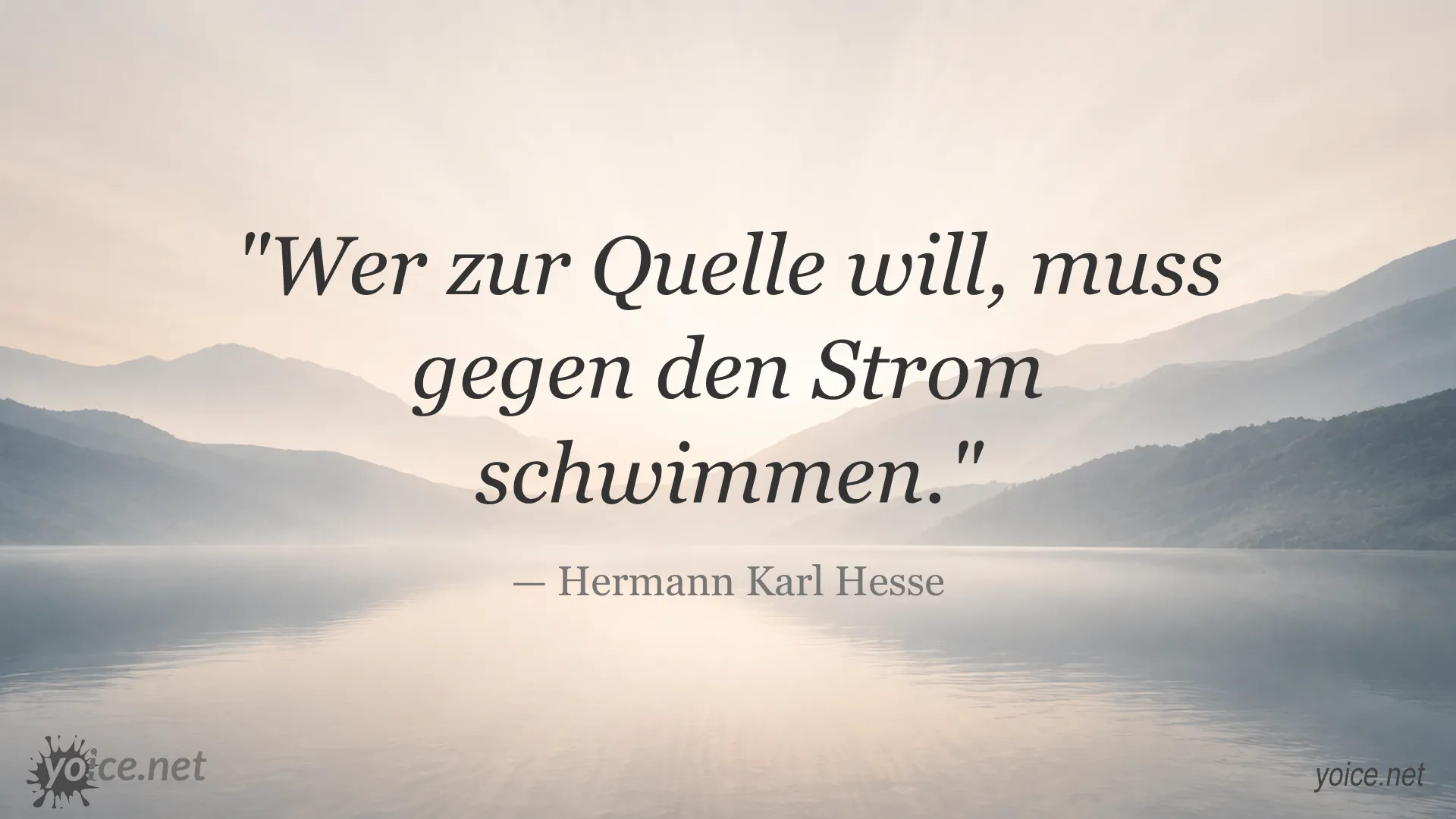 Inspirational quote by Hermann Karl Hesse about going against the stream to reach the source
