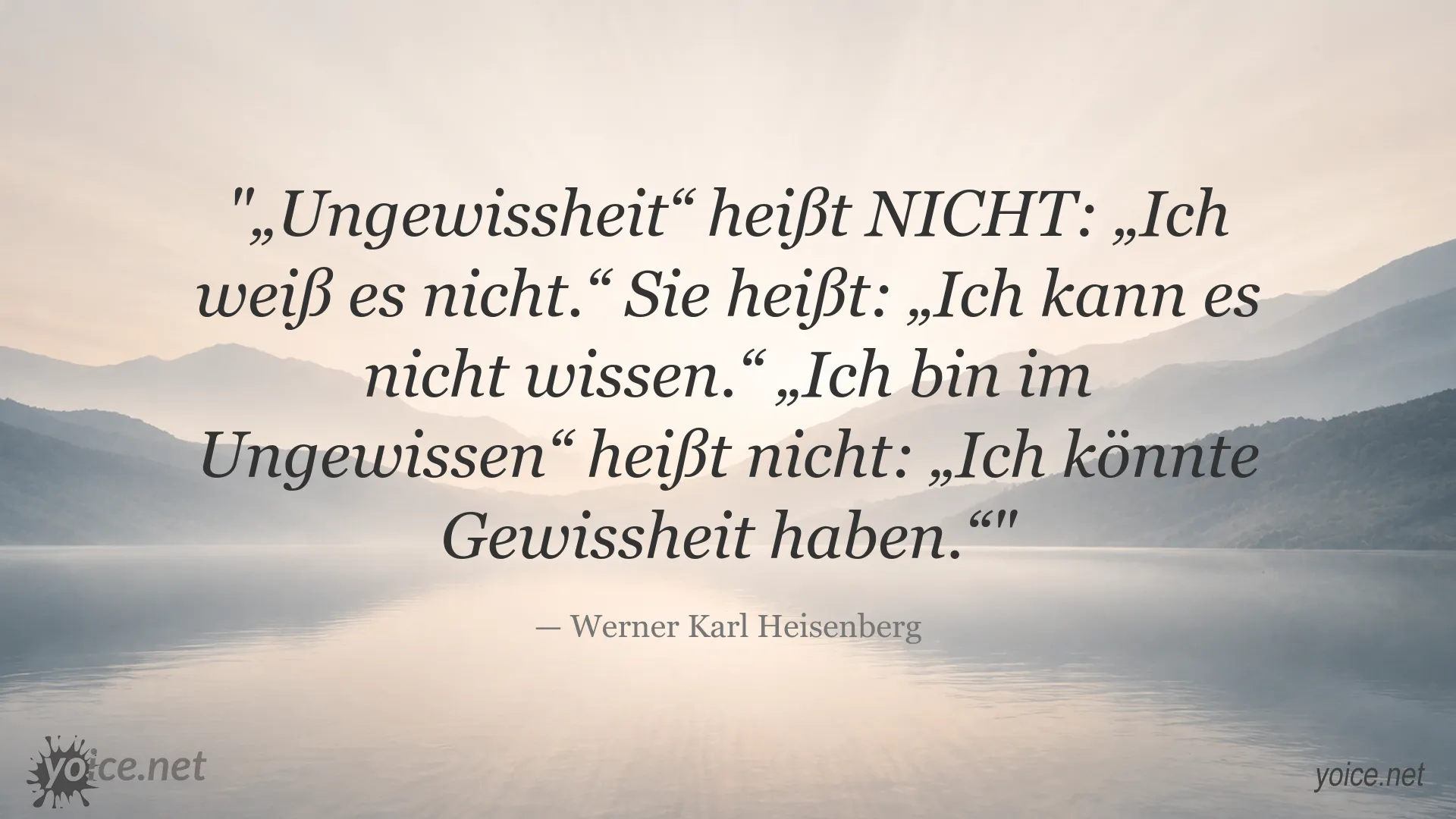 Zitatbild von Werner Karl Heisenberg über Ungewissheit und Wissen