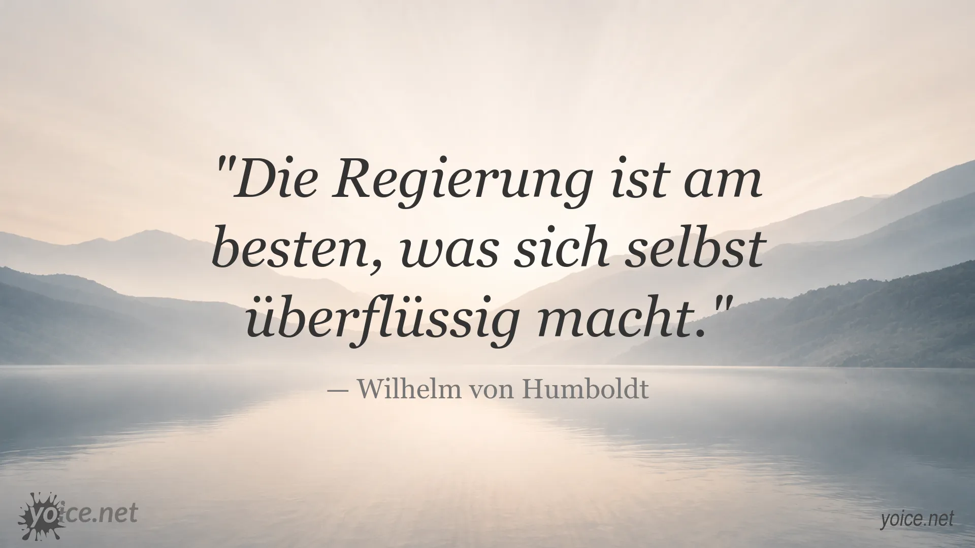 Zitatbild von Wilhelm von Humboldt über die beste Regierung