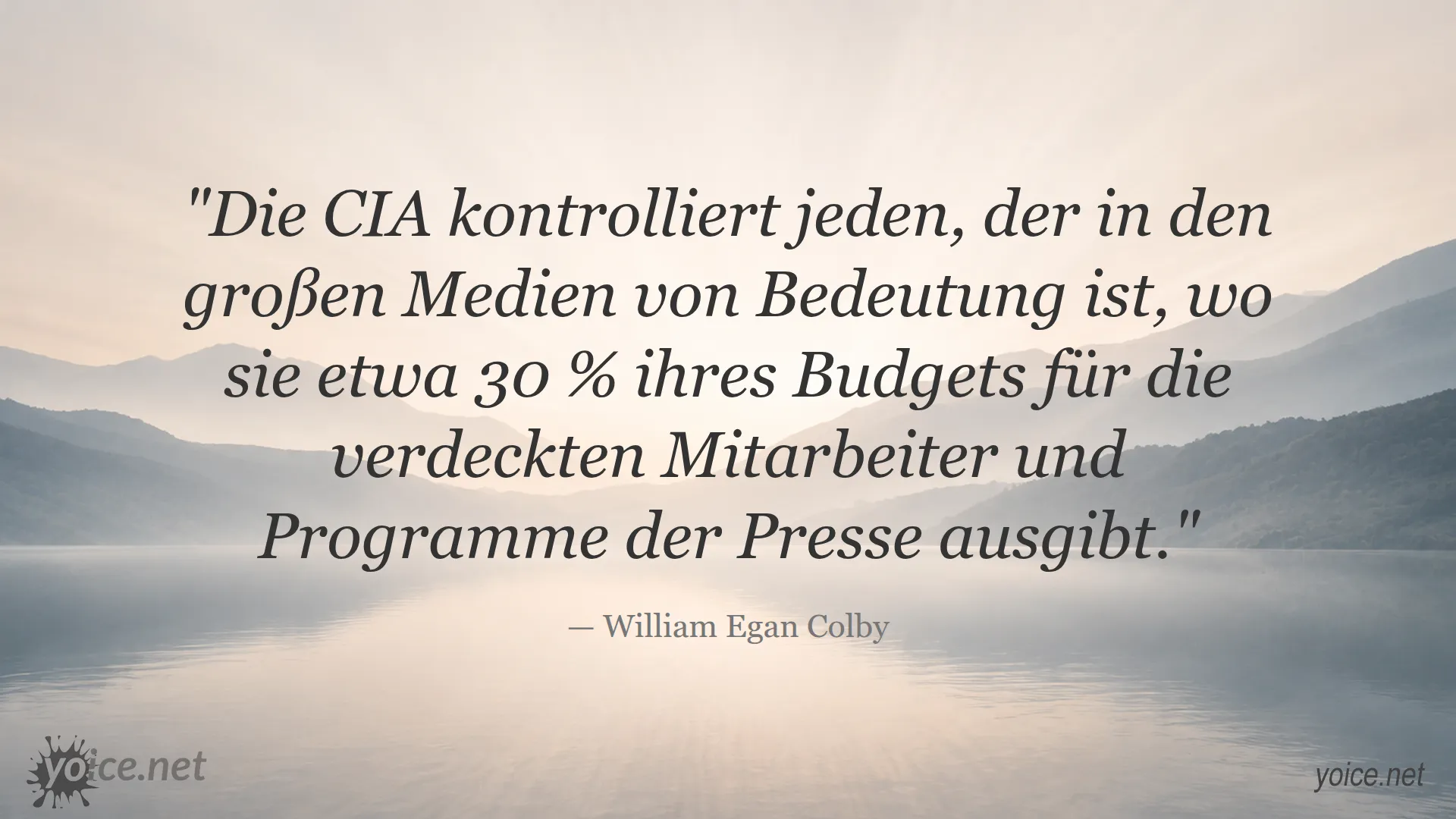 Zitat von William Egan Colby über die Kontrolle der großen Medien durch die CIA