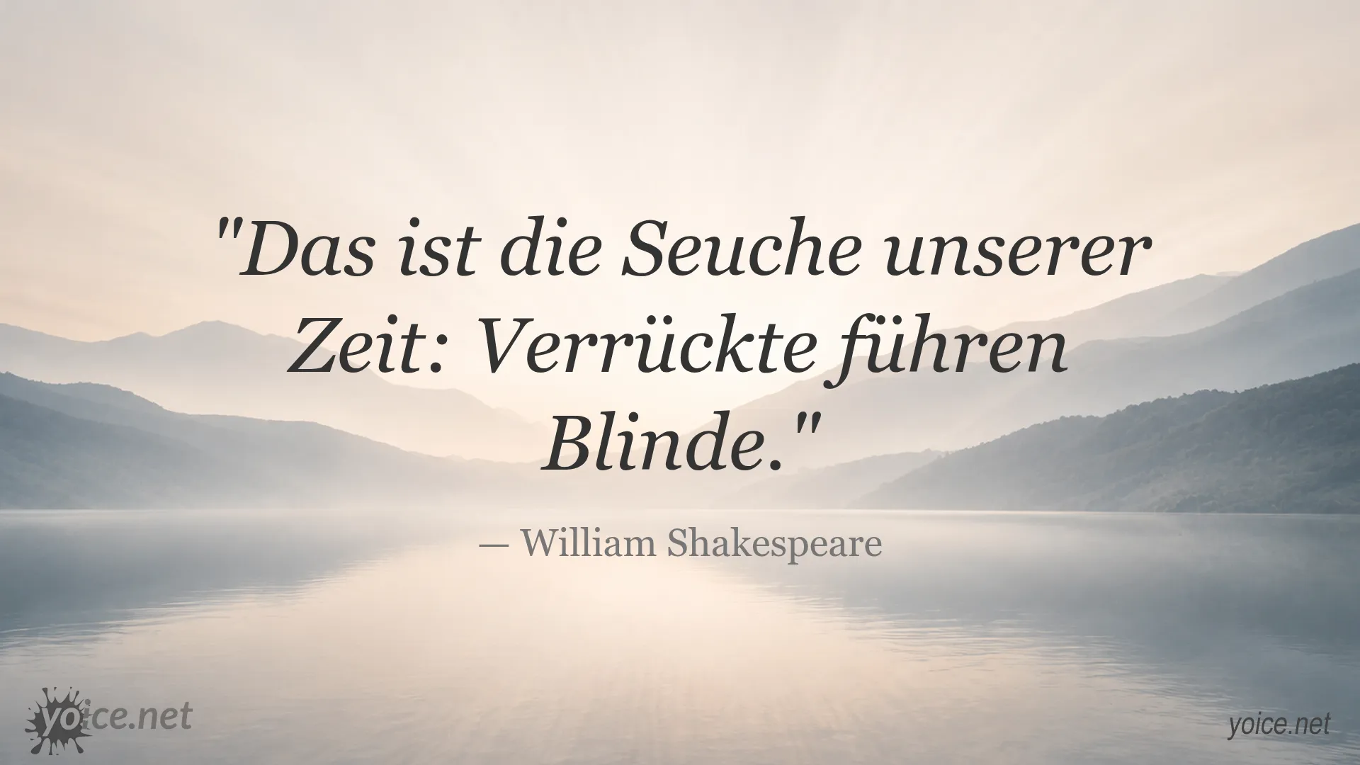 Zitat von William Shakespeare über verrückte Führer und blinde Gefolgschaft