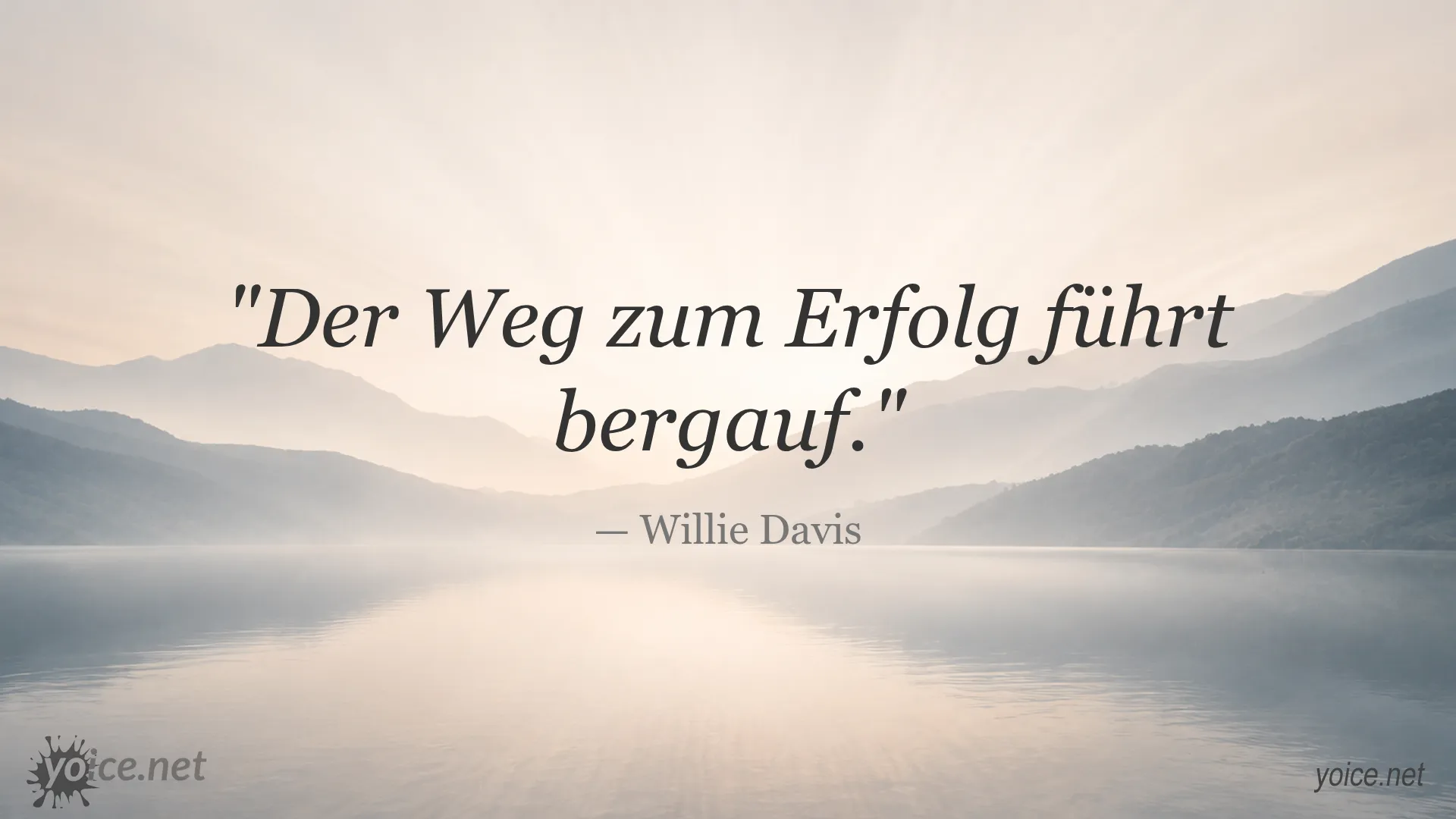 Zitat von Willie Davis über den Weg zum Erfolg, der bergauf führt