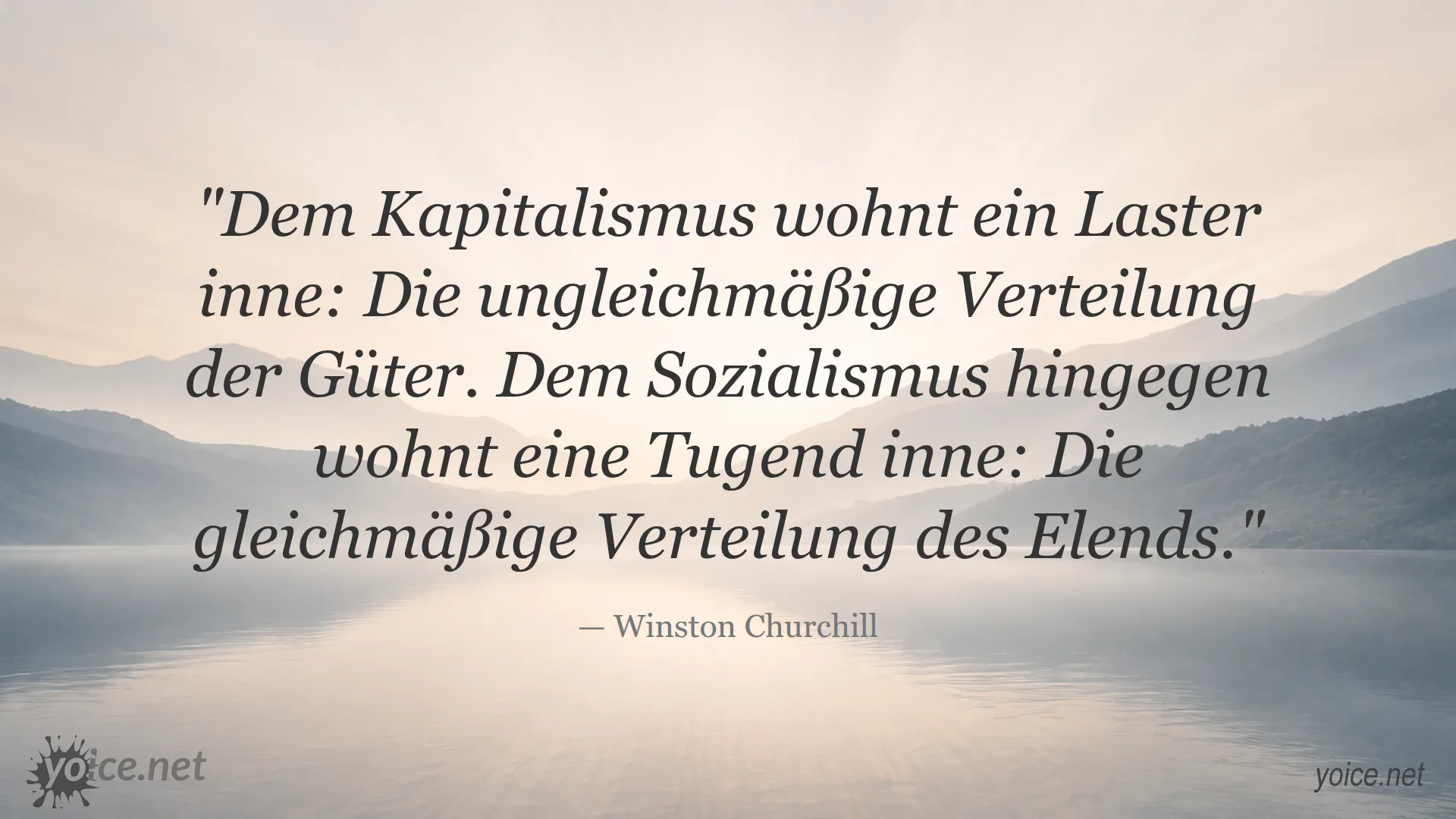 Zitat von Winston Churchill über Kapitalismus und Sozialismus, das die ungleichmäßige Verteilung der Güter und das gleichmäßige Elend thematisiert.